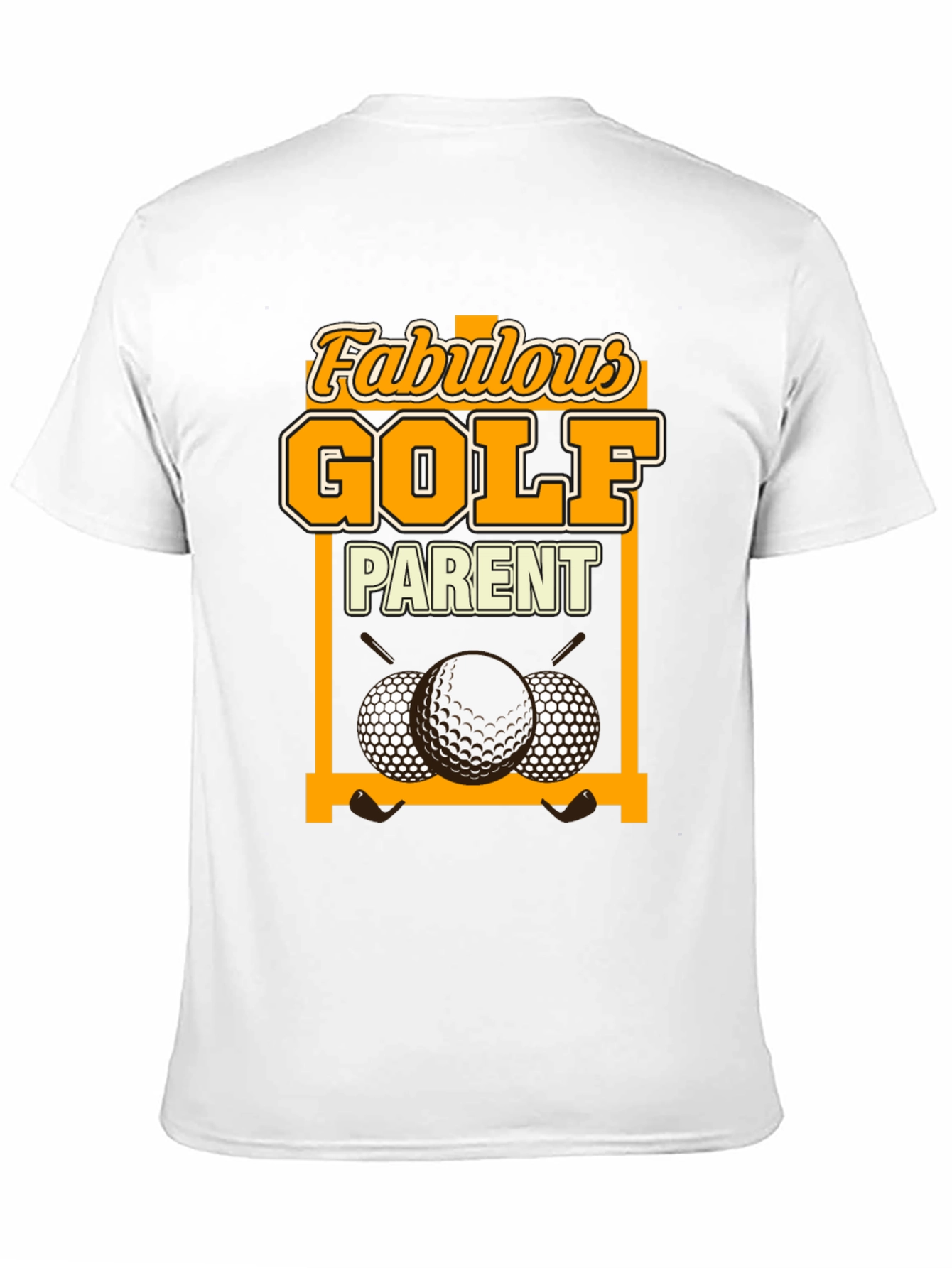 Fabulous Golf Parent T-Shirt