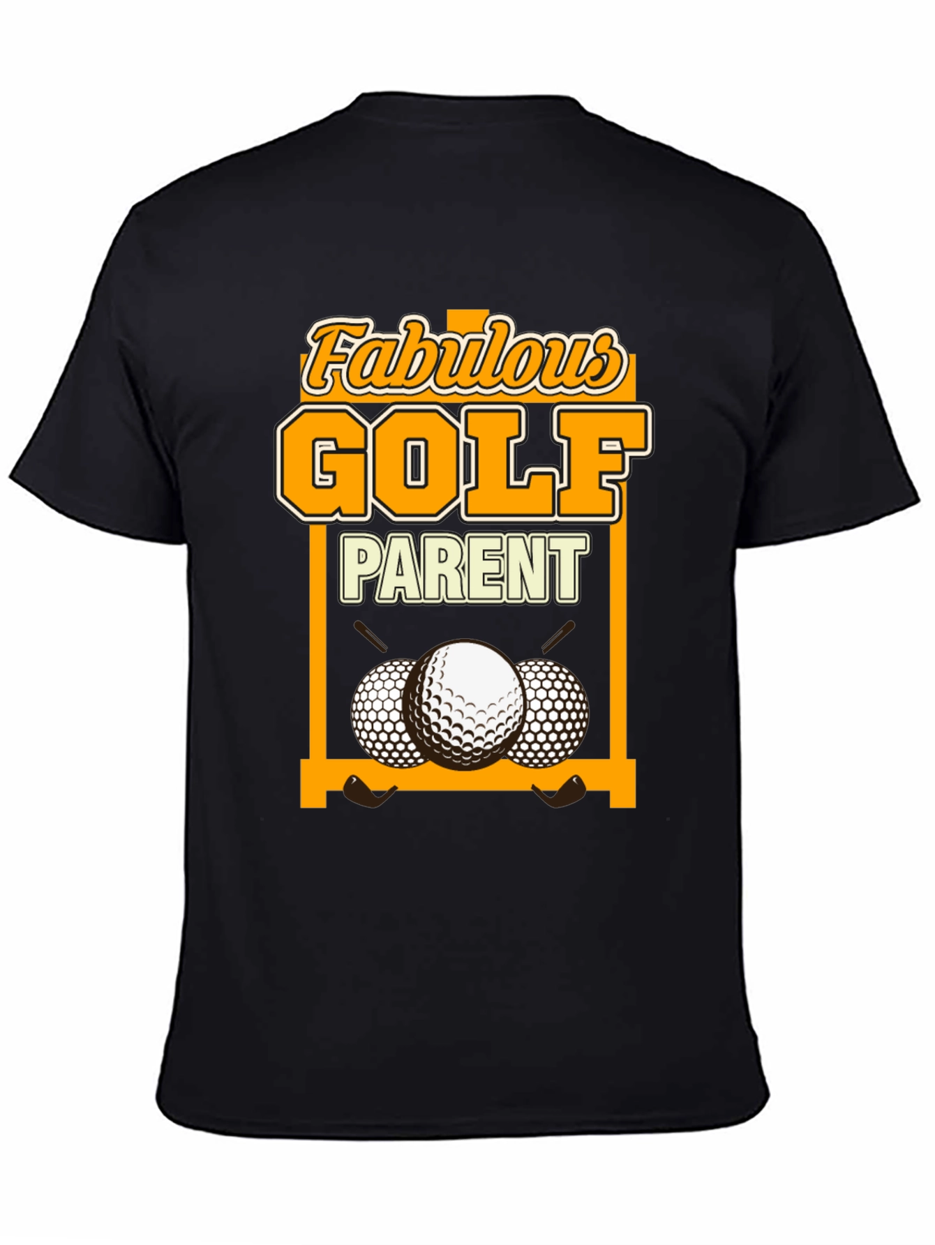 Fabulous Golf Parent T-Shirt
