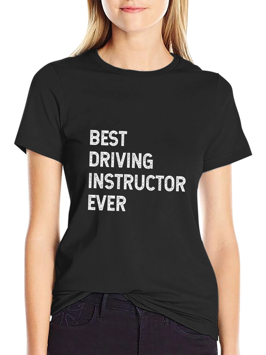 Best Driving Instructor Ever T-Shirt