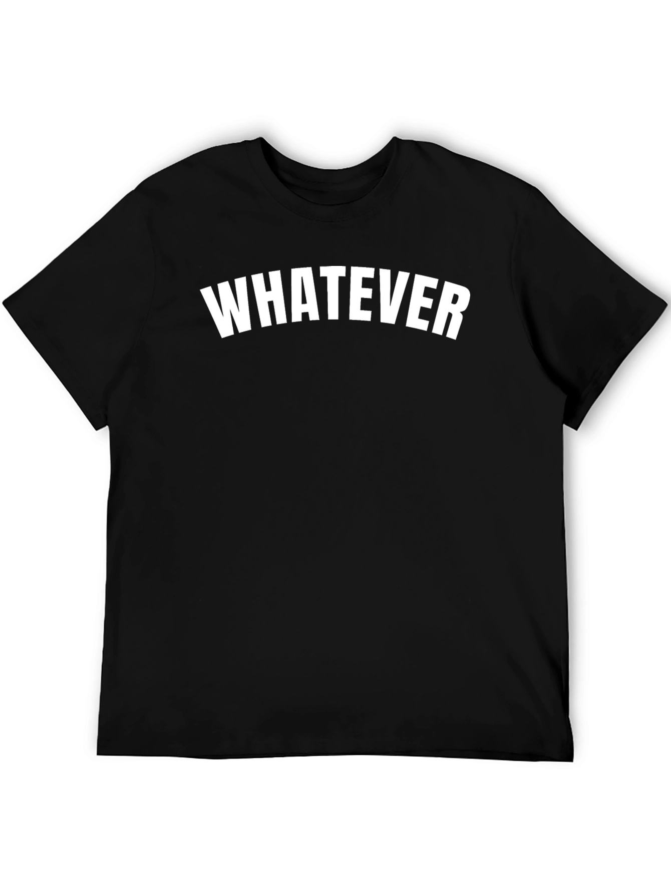 Whatever Graphic T-Shirt - Casual Cotton Tee