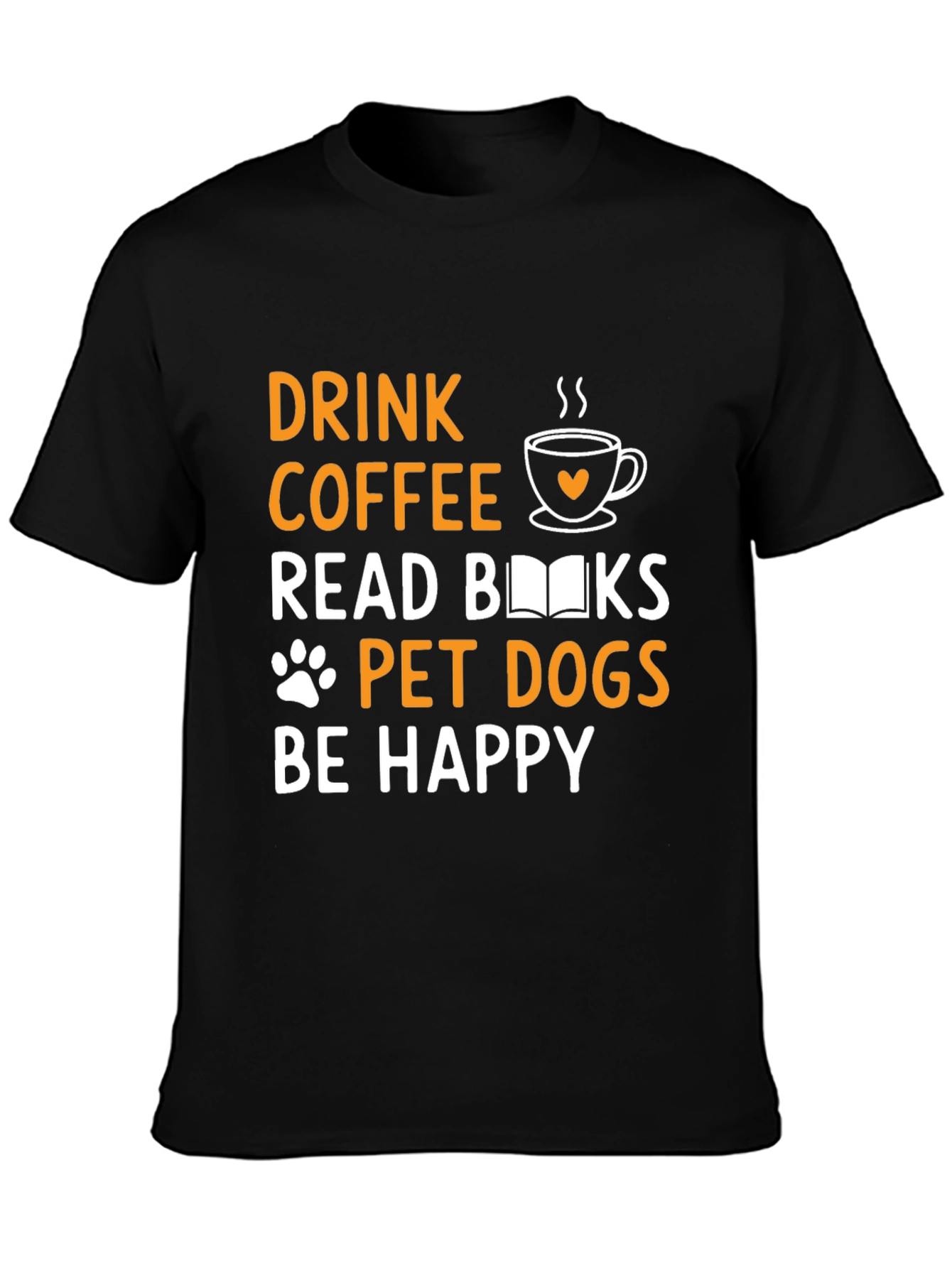 Drink Coffee Read Books Pet Dogs T-Shirt