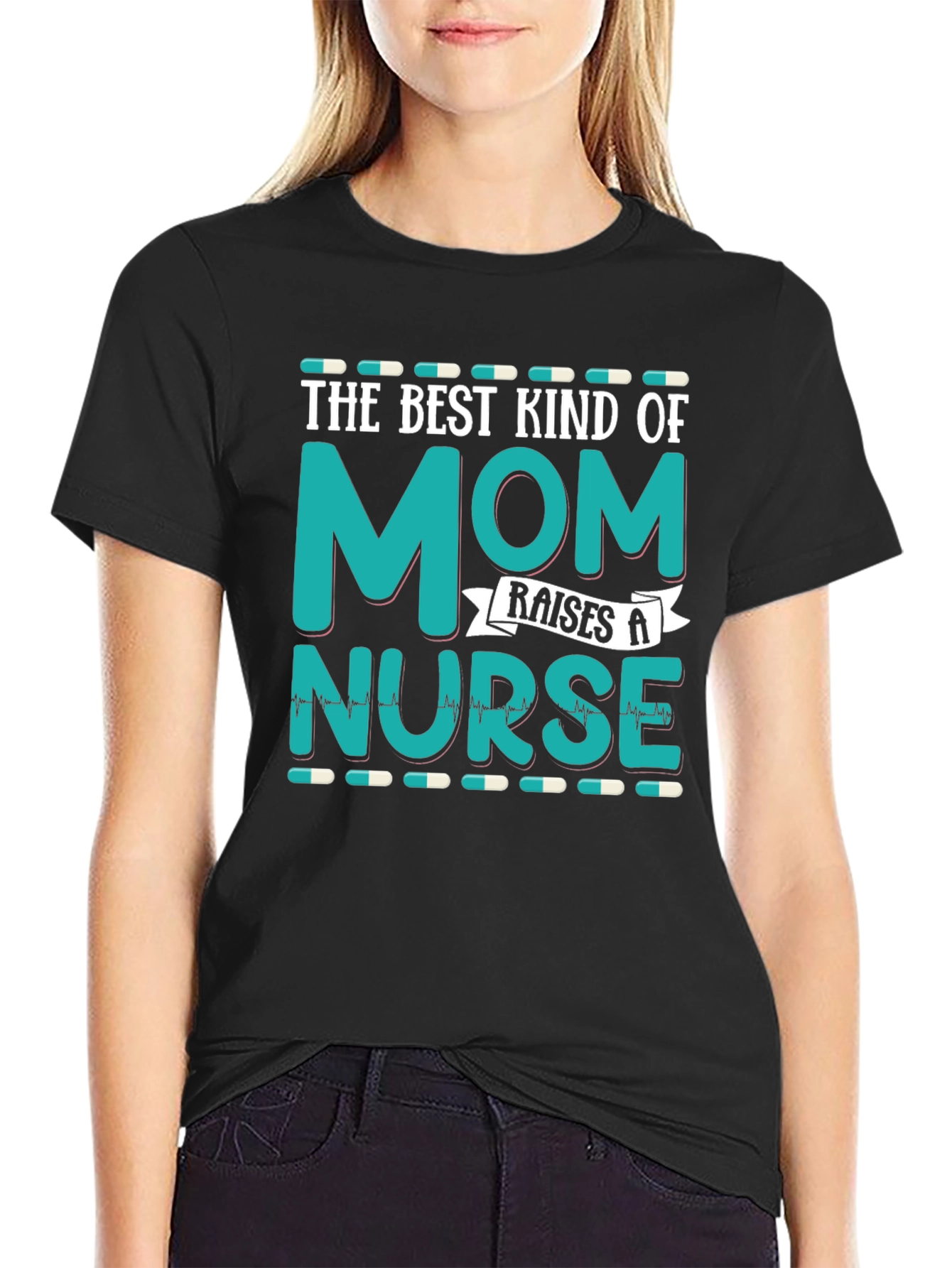 Best Kind of Mom Raises a Nurse Black T-Shirt