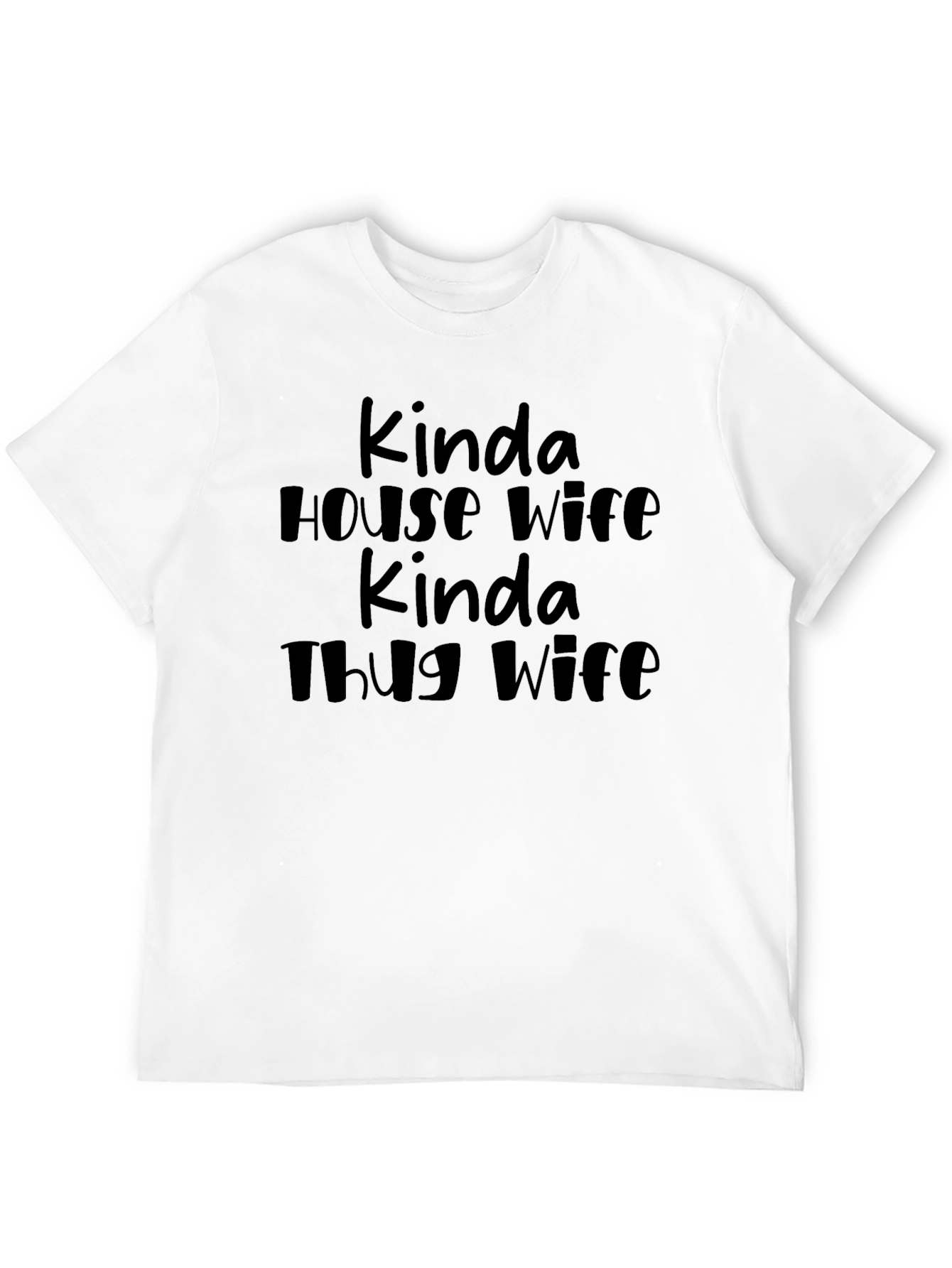 Kinda House Wife Kinda Thug Wife Black Graphic Tee