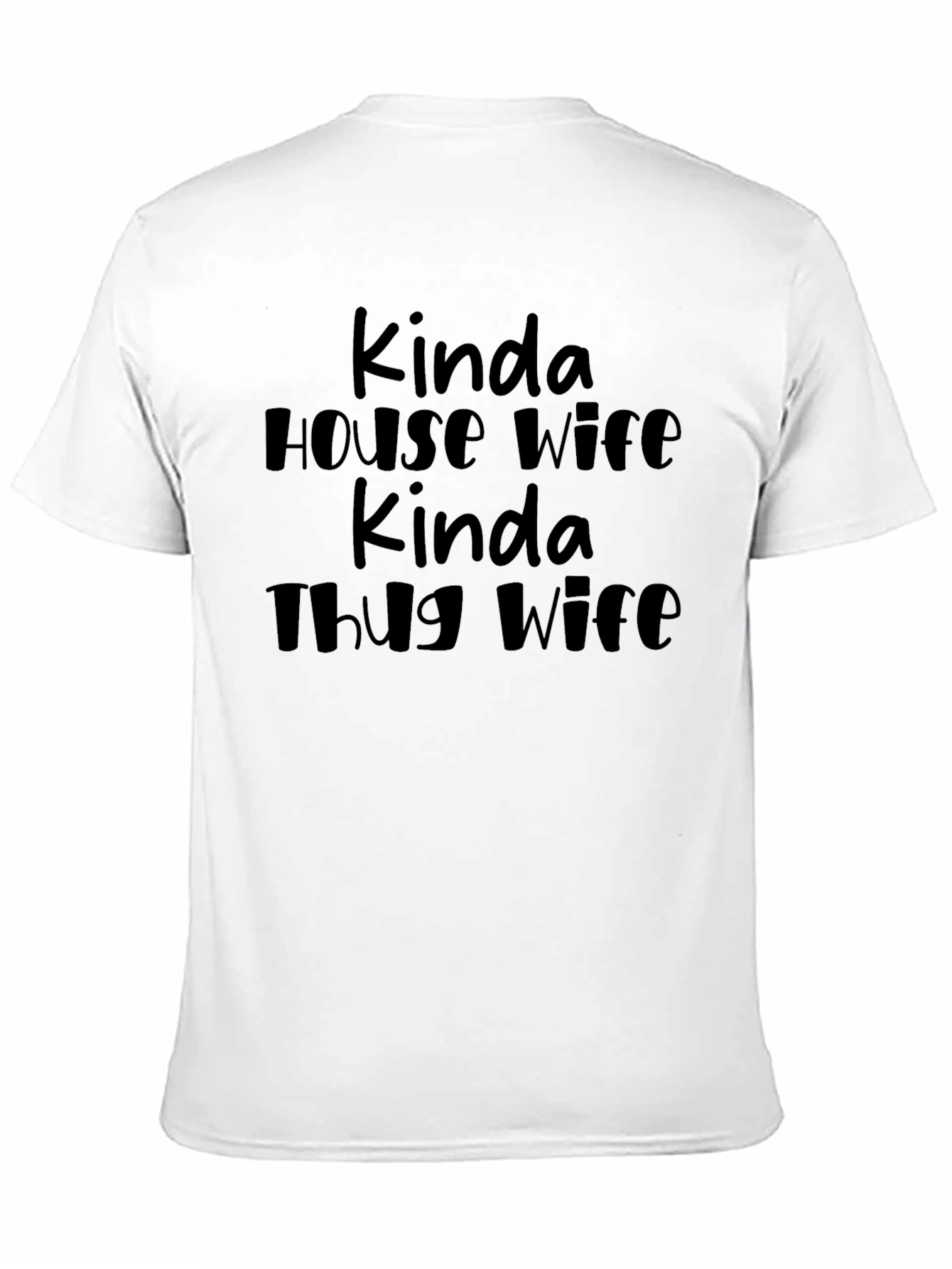 Kinda House Wife Kinda Thug Wife Black Graphic Tee
