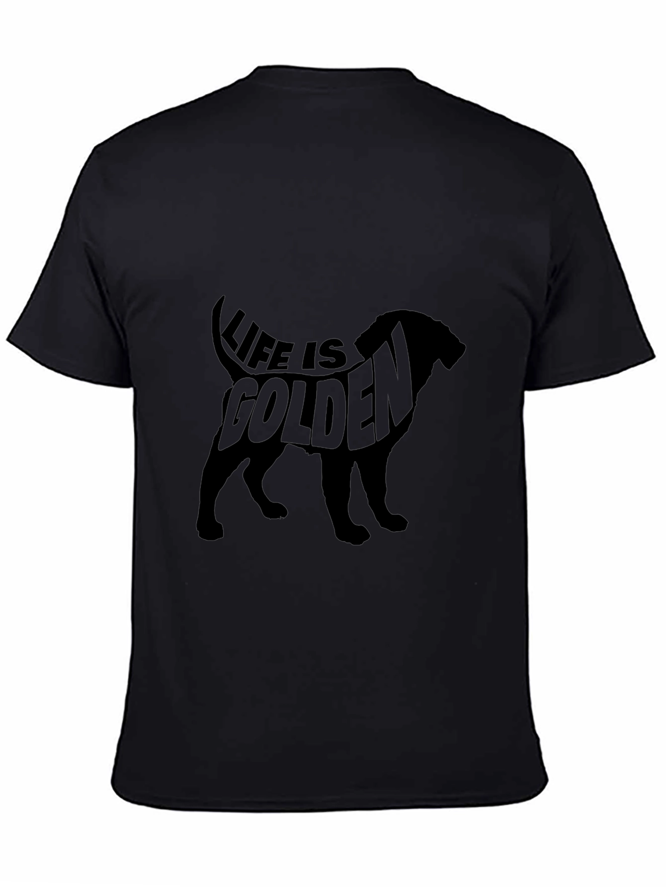 Life is Golden Dog Silhouette Black T-Shirt