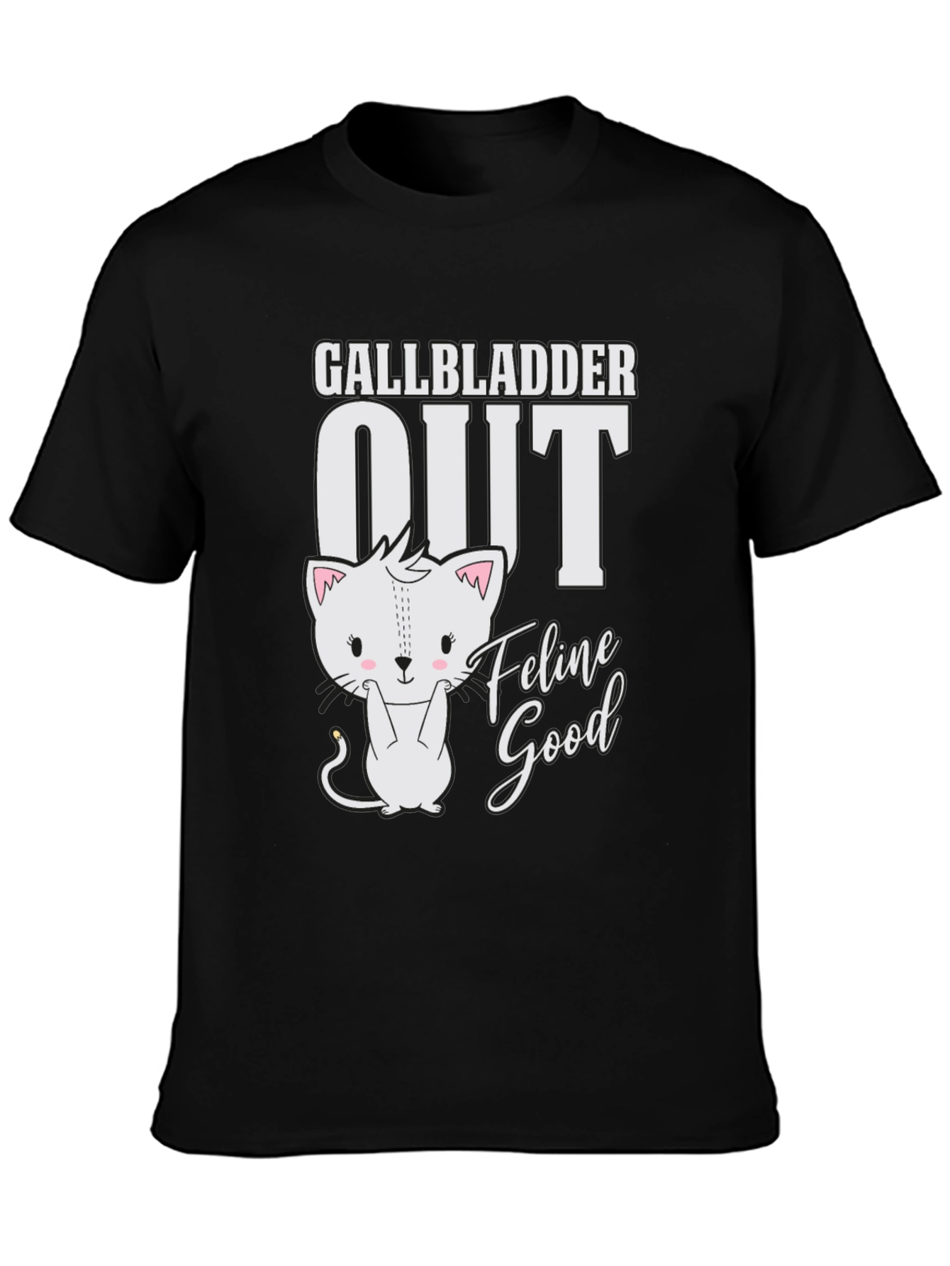 Gallbladder Out Feline Good T-Shirt