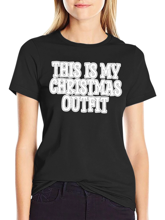 Funny Christmas Outfit T-Shirt - Holiday Tee