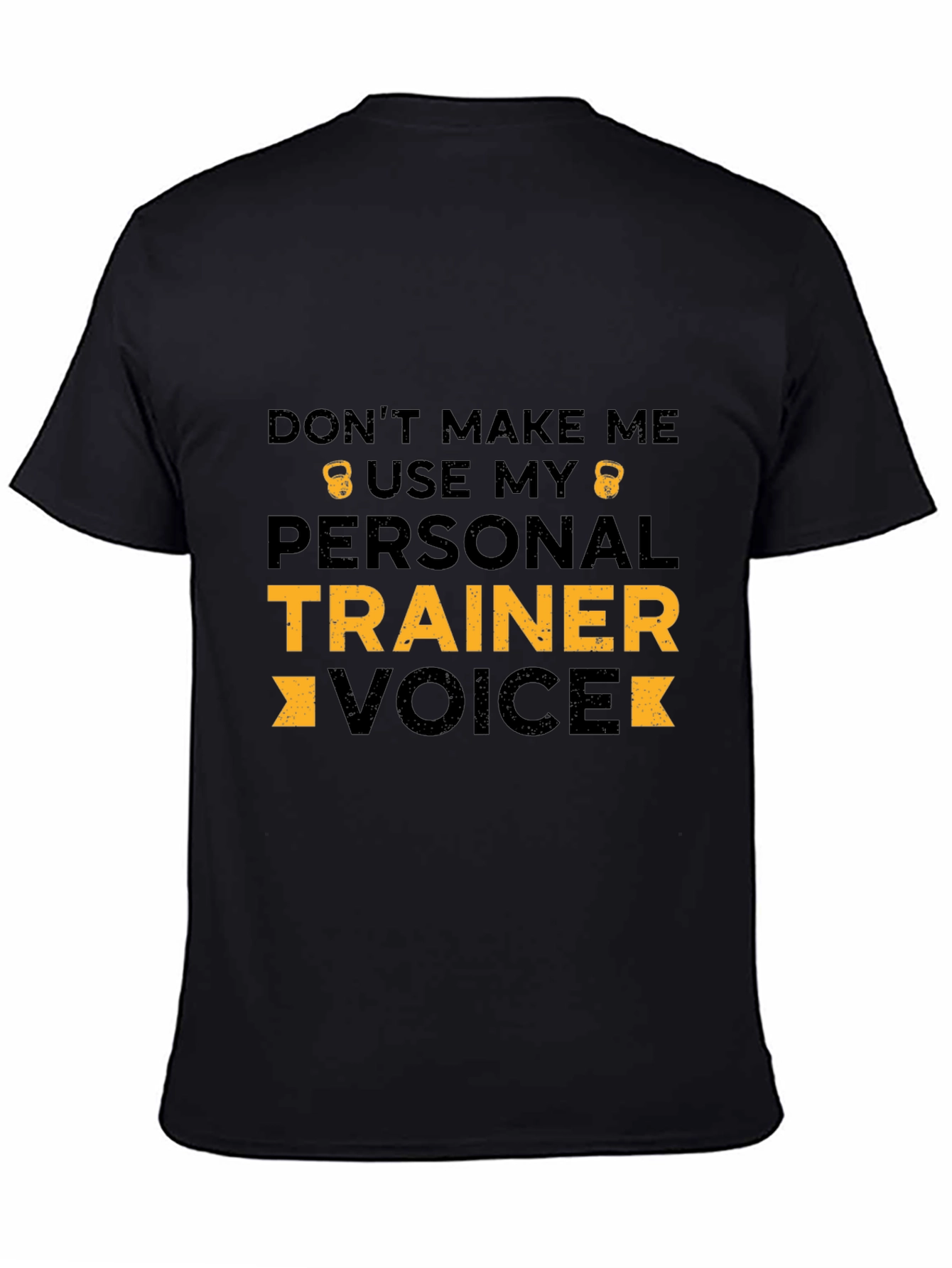 Personal Trainer Voice T-Shirt - Gym Humor
