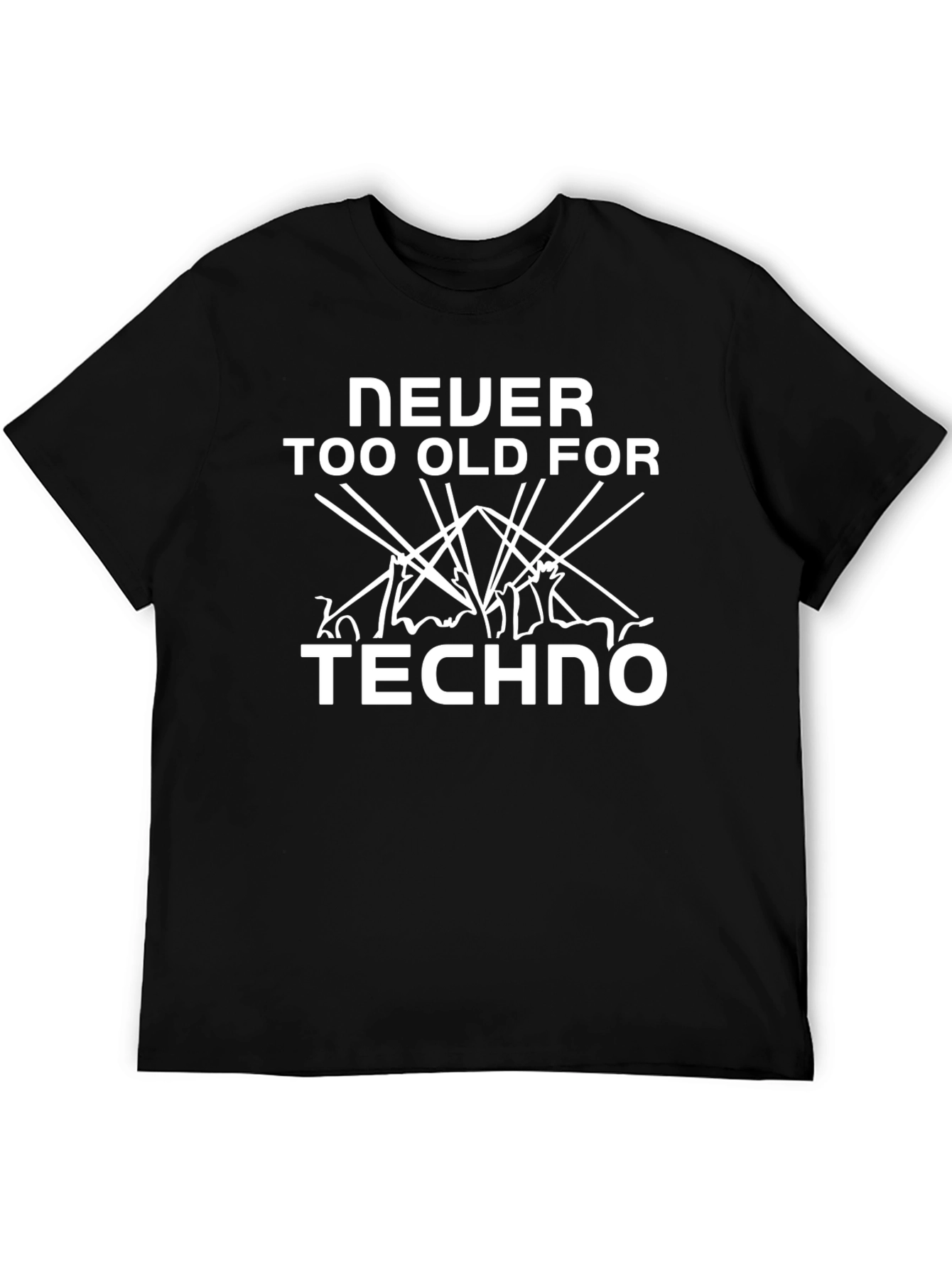 Never Too Old For Techno T-Shirt - Black