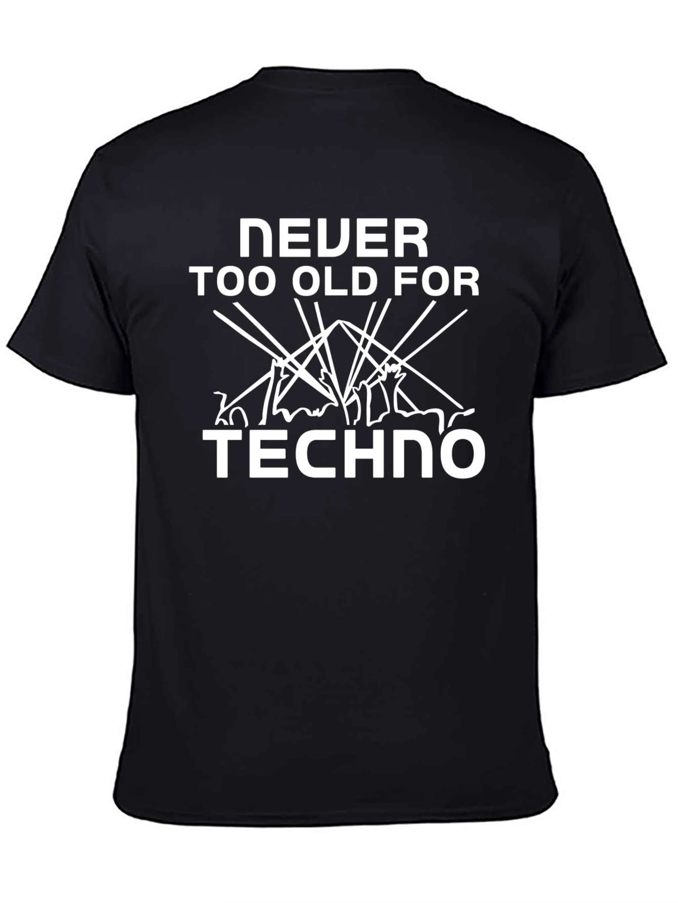 Never Too Old For Techno T-Shirt - Black