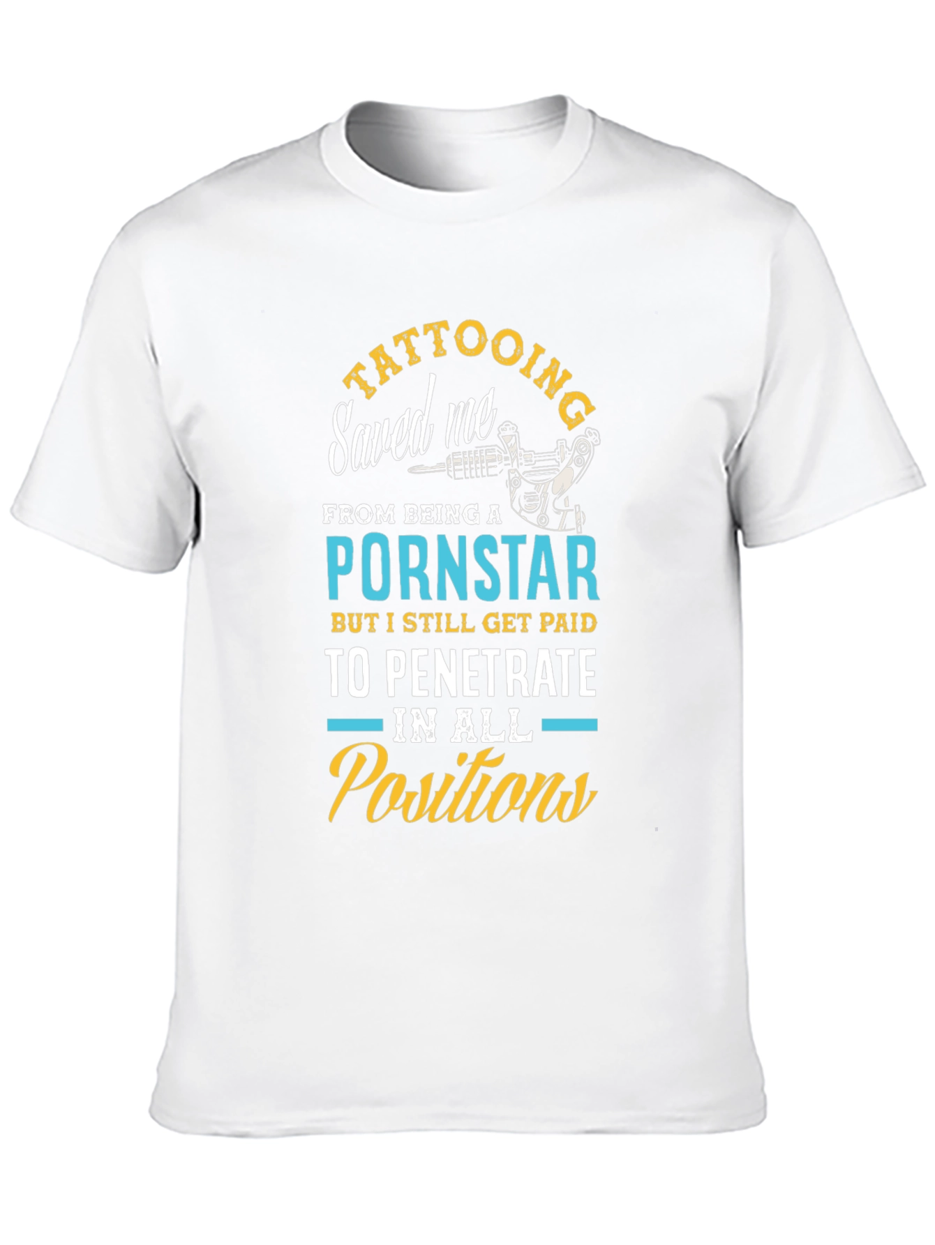Tattooing Saved Me Funny Graphic Tee