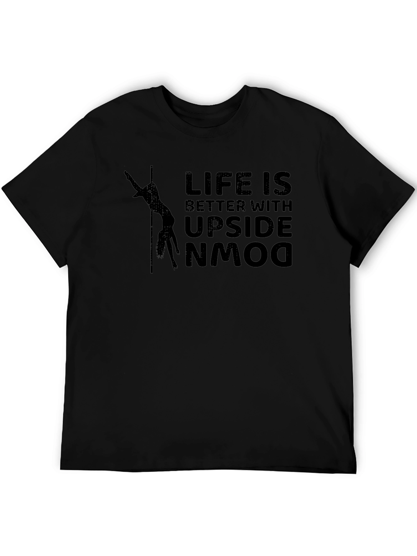 Life is Better Upside Down Black Graphic T-Shirt