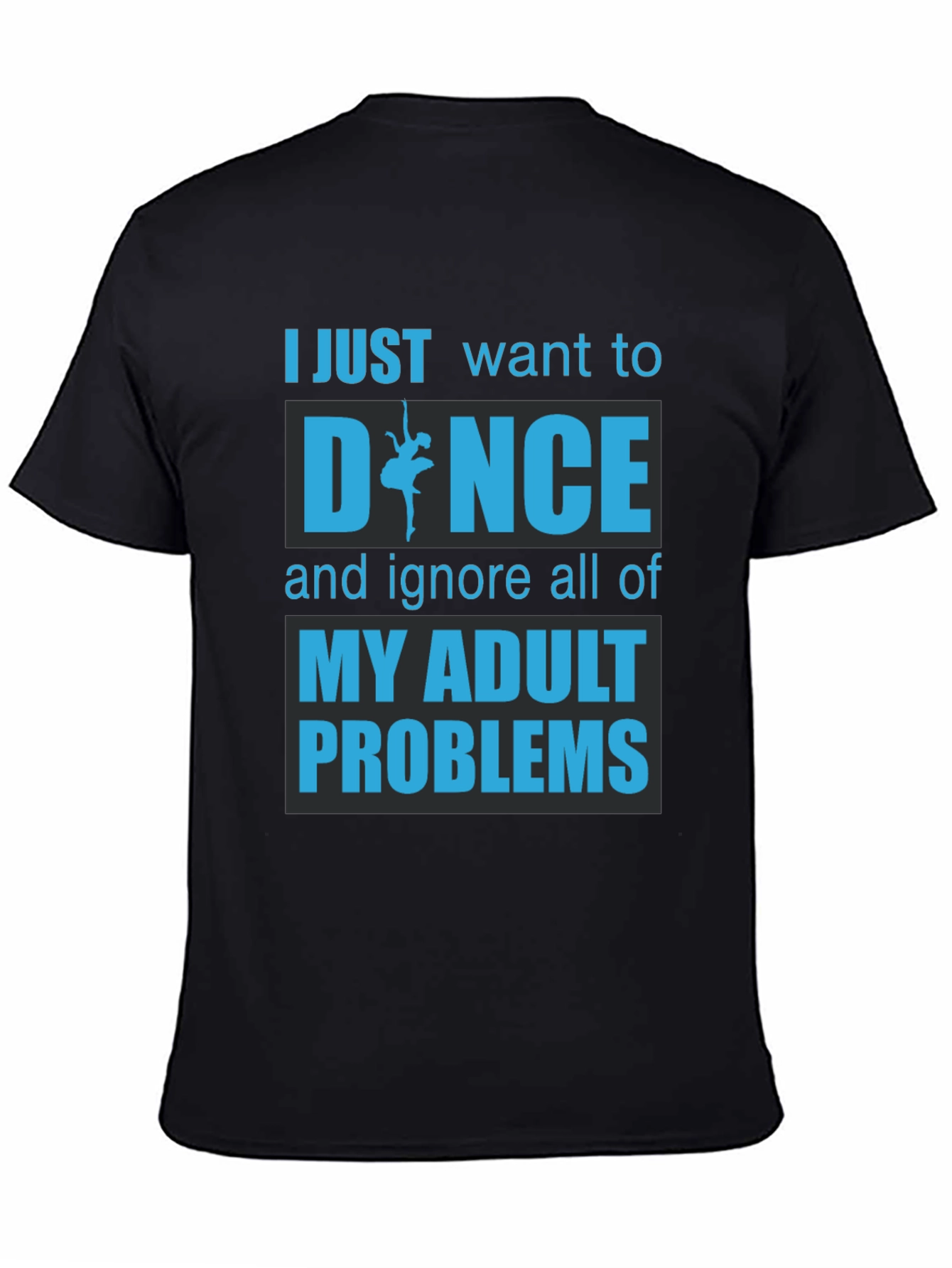 Dance Adult Problems Graphic T-Shirt