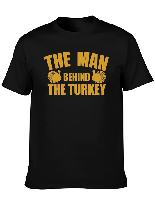 The Man Behind the Turkey T-Shirt - Thanksgiving Fun