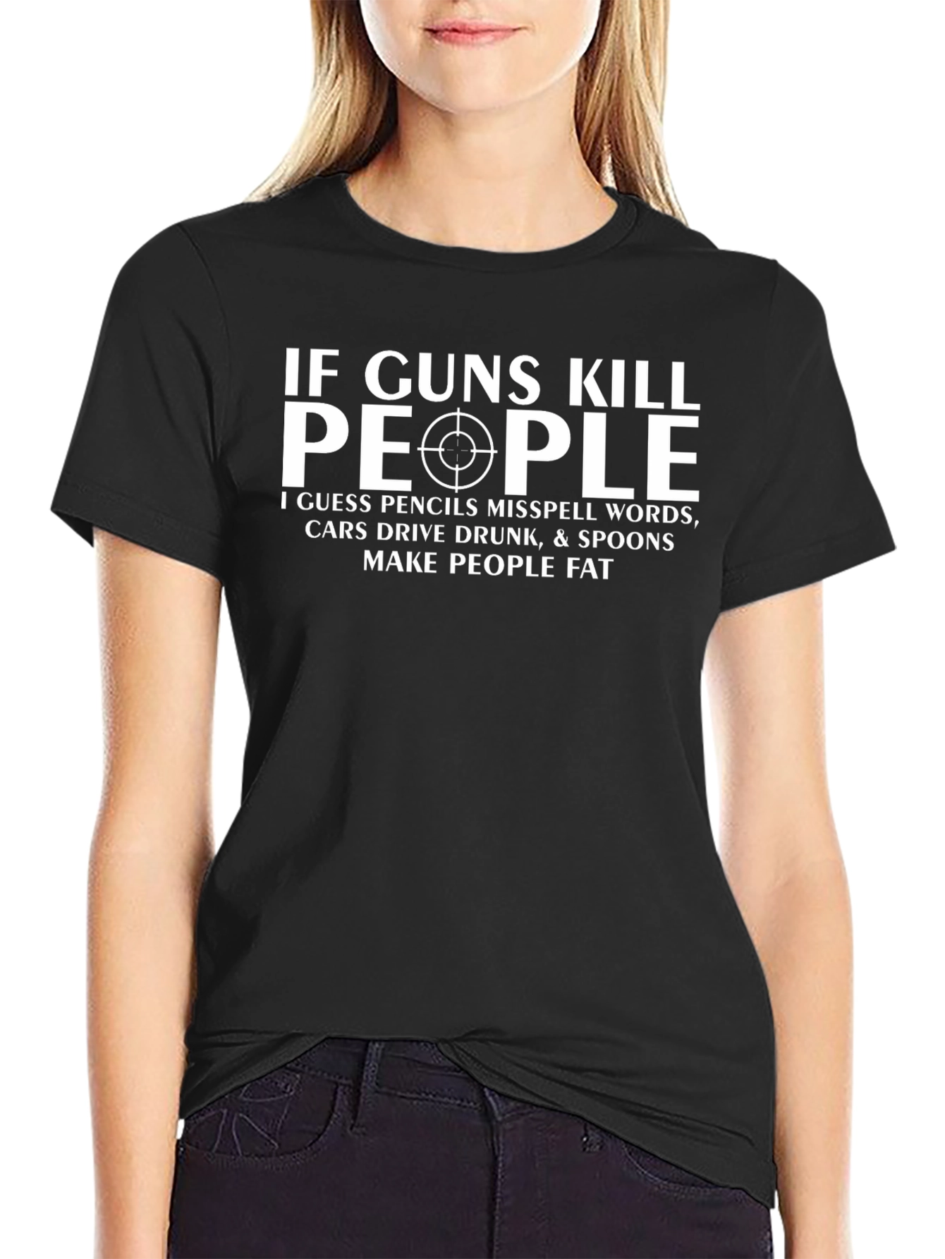 If Guns Kill People Sarcastic T-Shirt