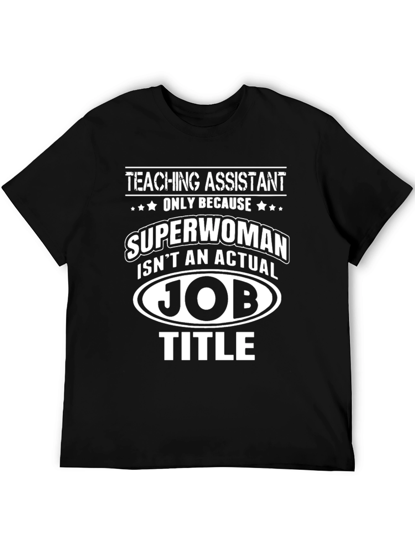 Teaching Assistant Superwoman Funny T-Shirt