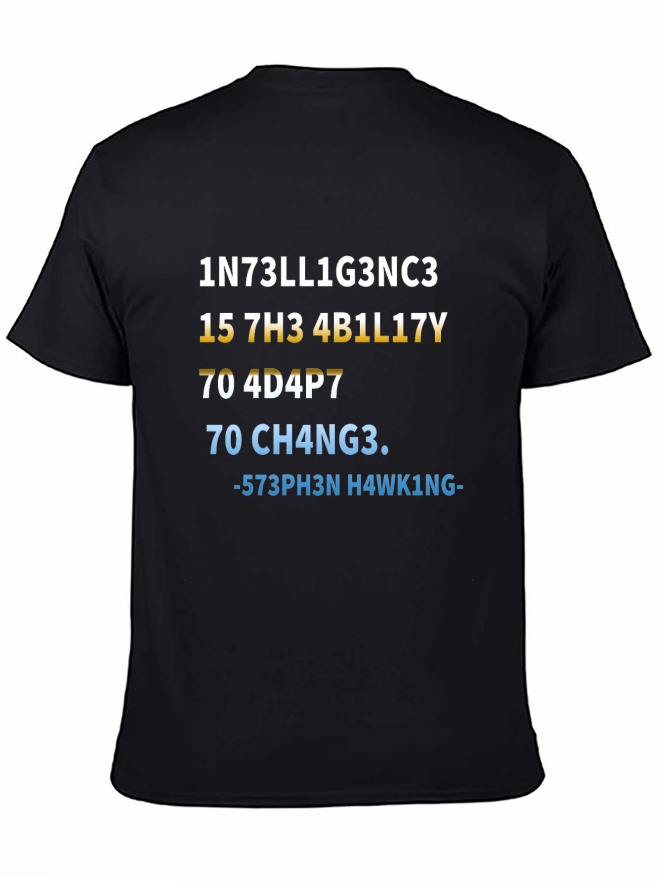 Intelligence T-Shirt - Stephen Hawking Inspired Design