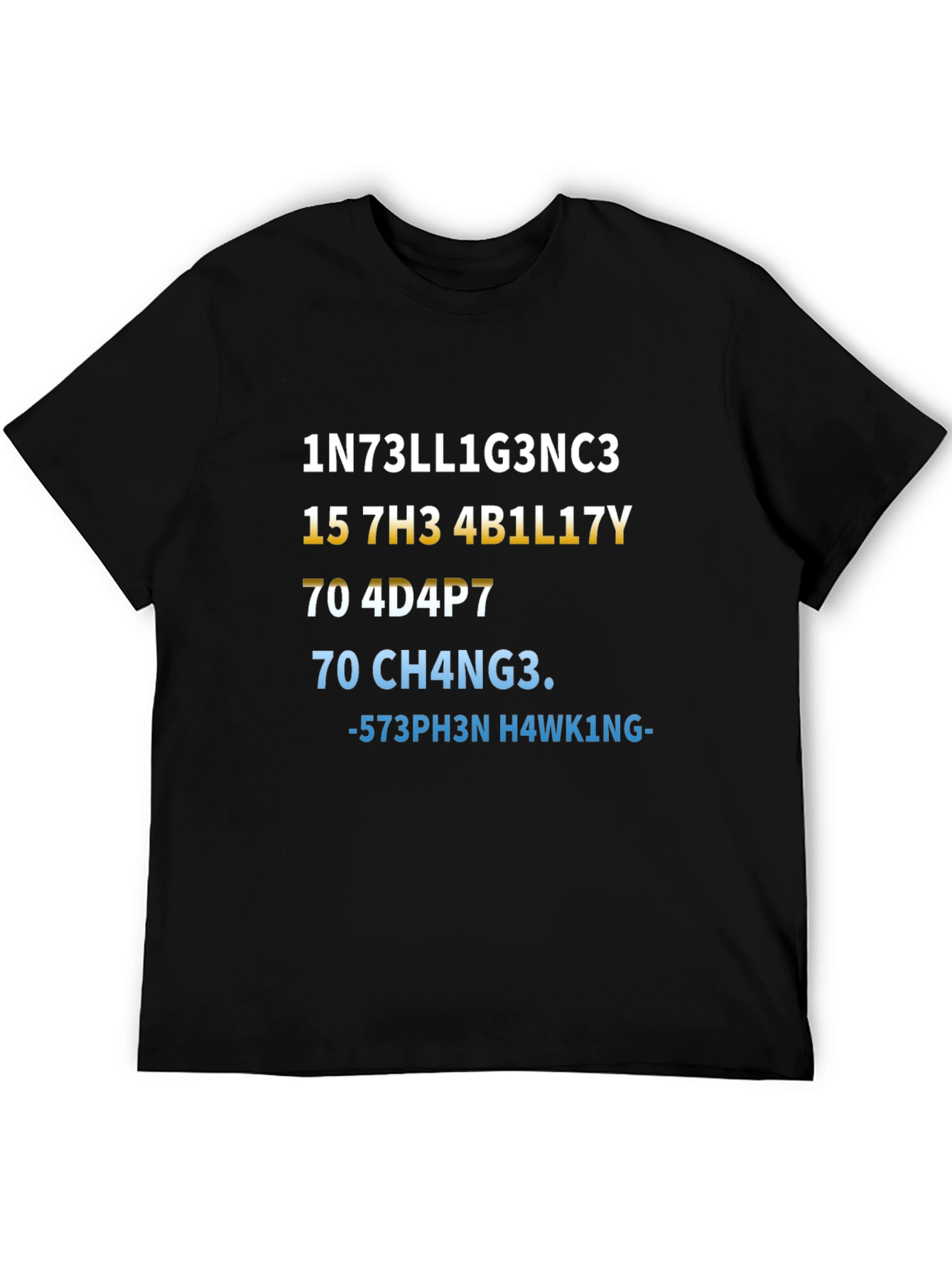 Intelligence T-Shirt - Stephen Hawking Inspired Design