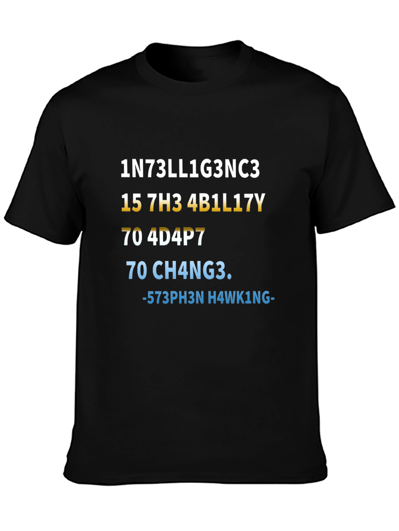 Intelligence T-Shirt - Stephen Hawking Inspired Design