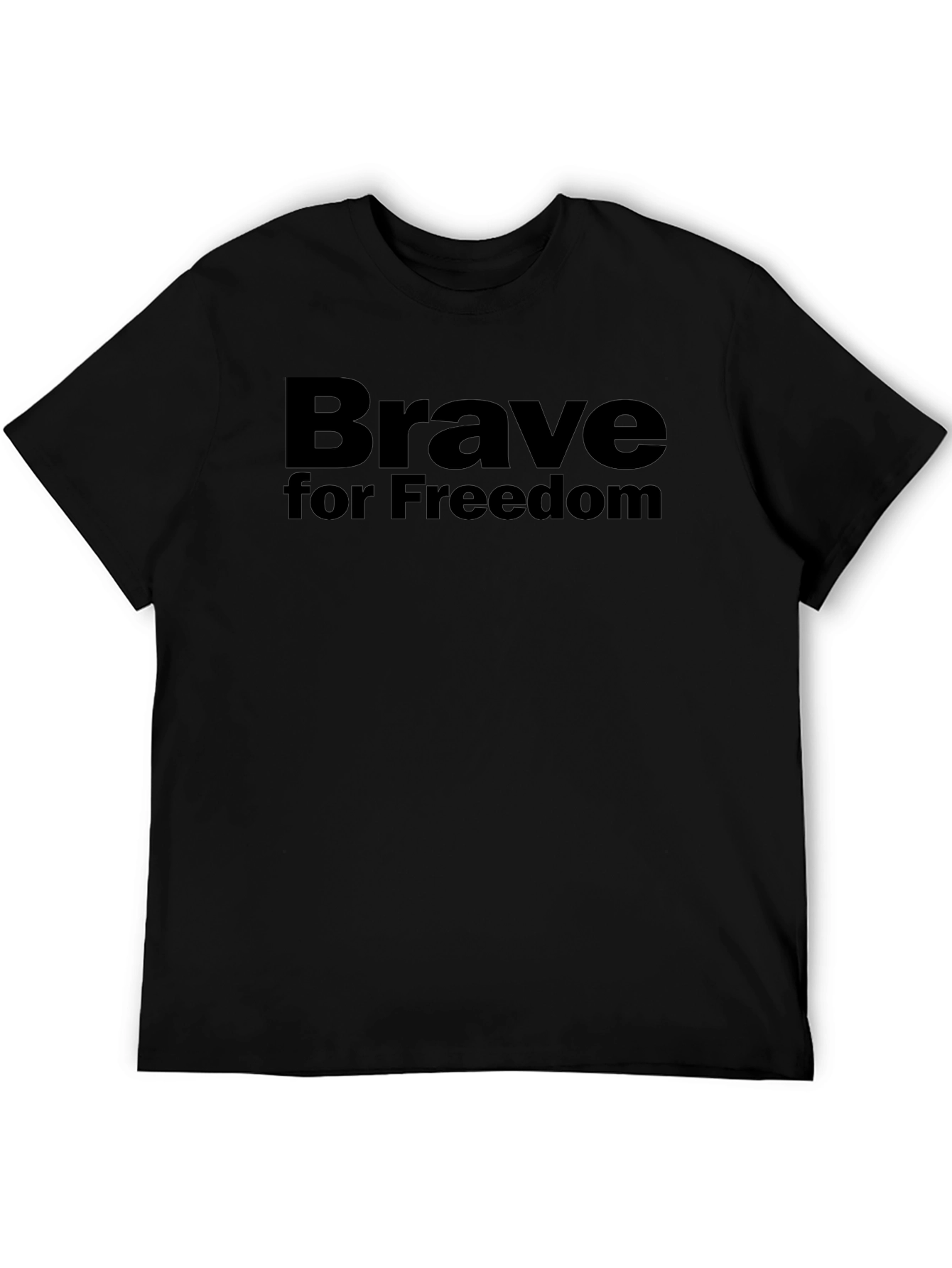 Brave for Freedom Graphic T-Shirt - Unisex
