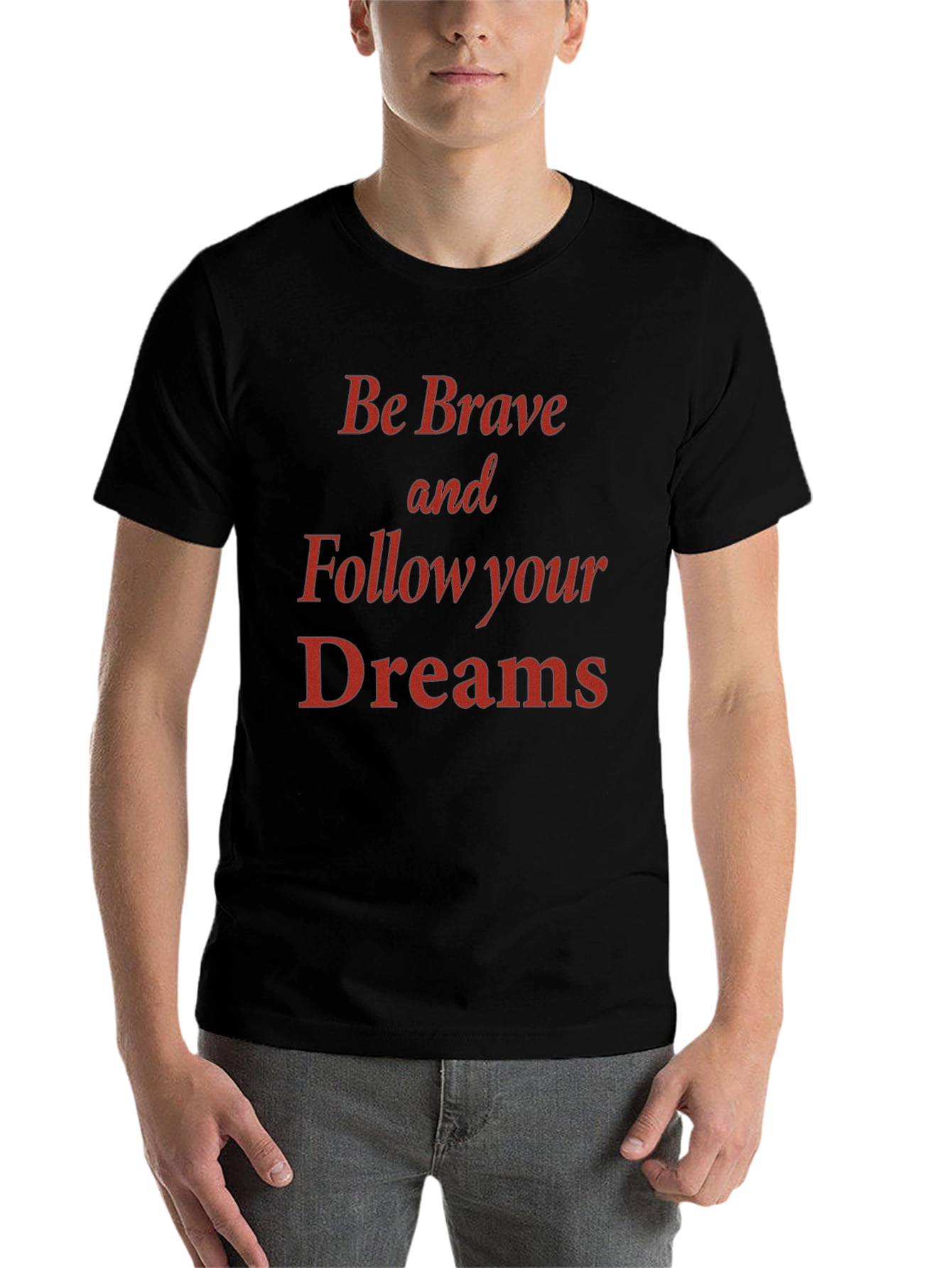 Be Brave Motivational Graphic Tee