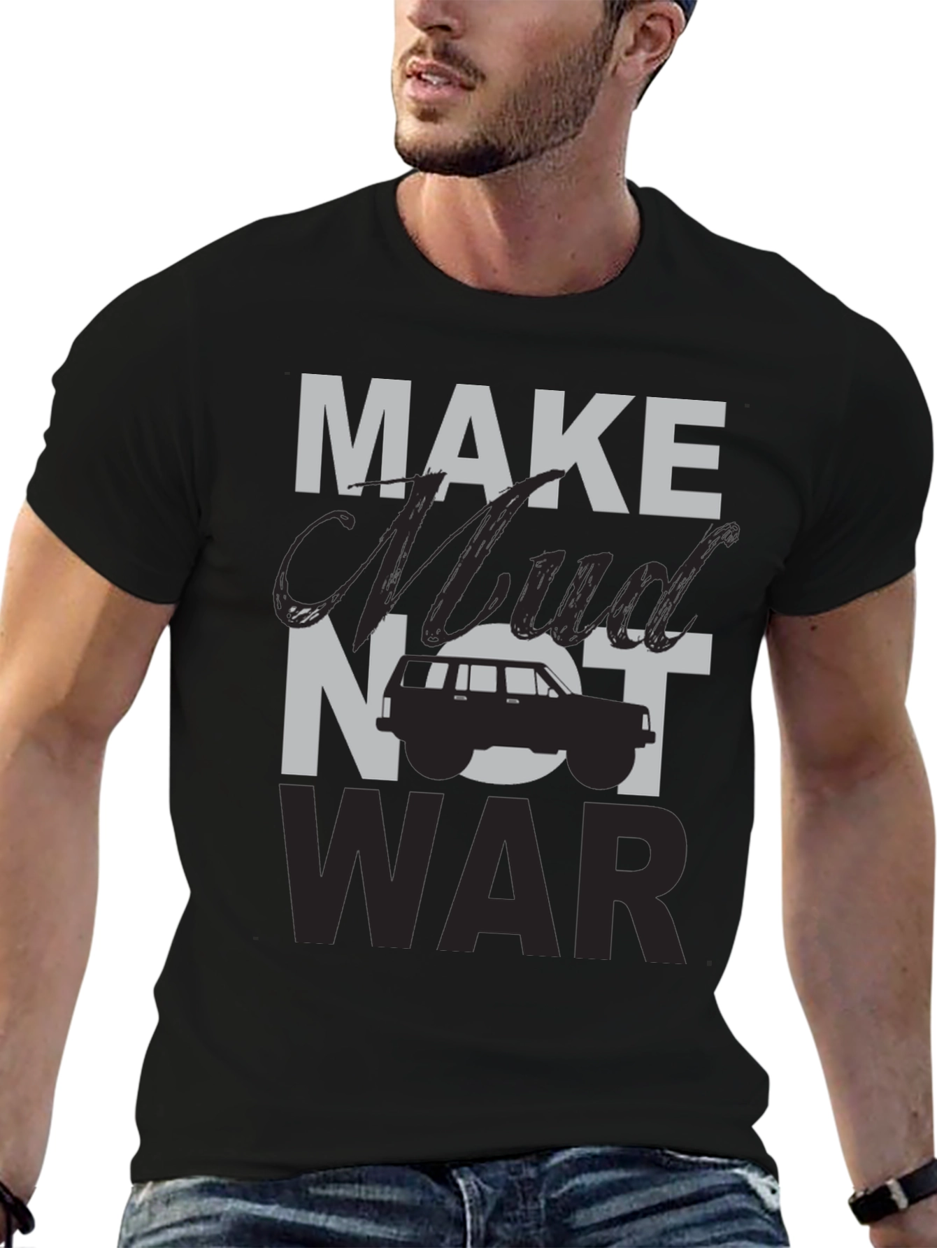 Make Mud Not War T-Shirt