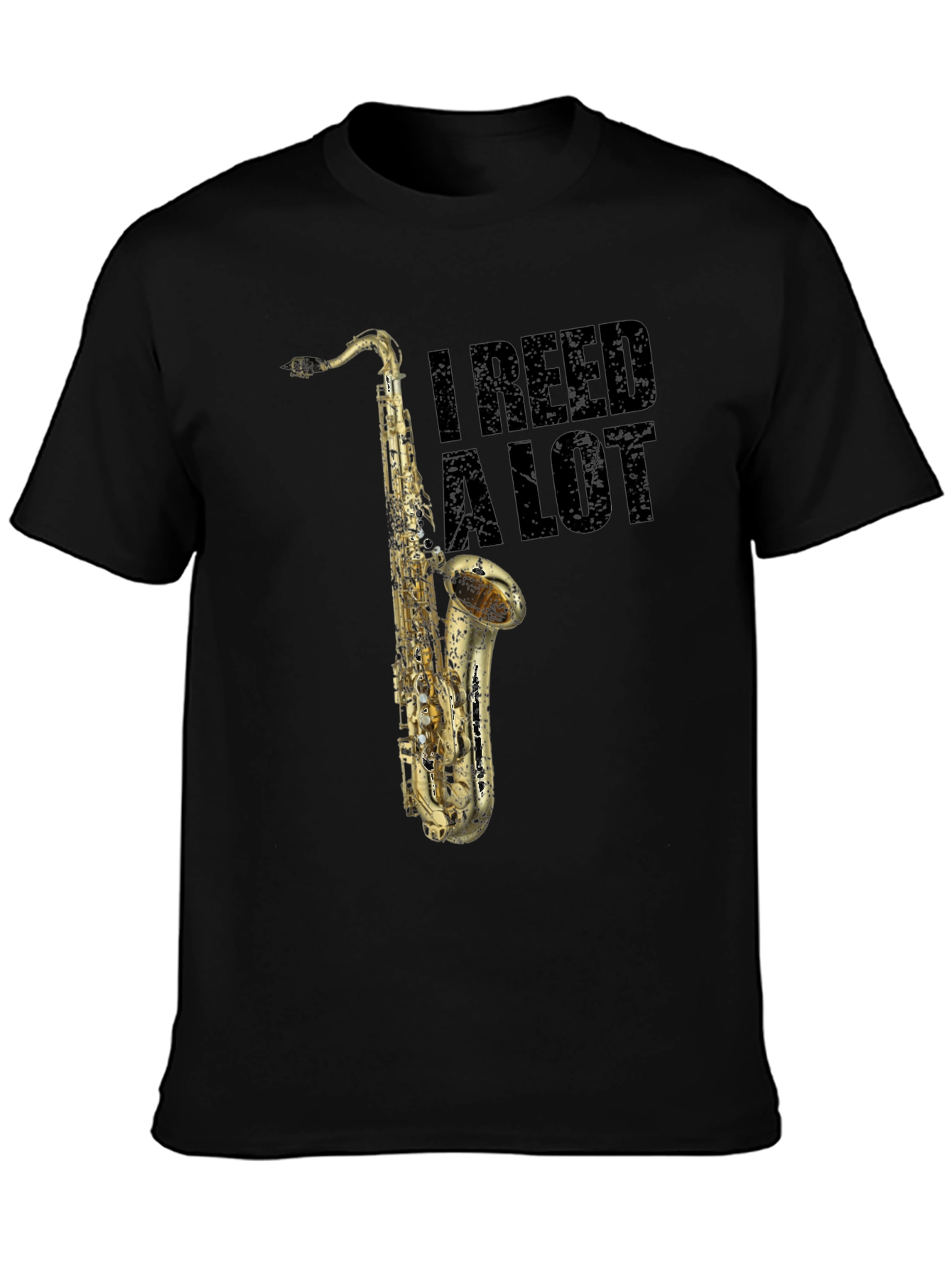 I Reed A Lot Saxophone T-Shirt - Musician Gift