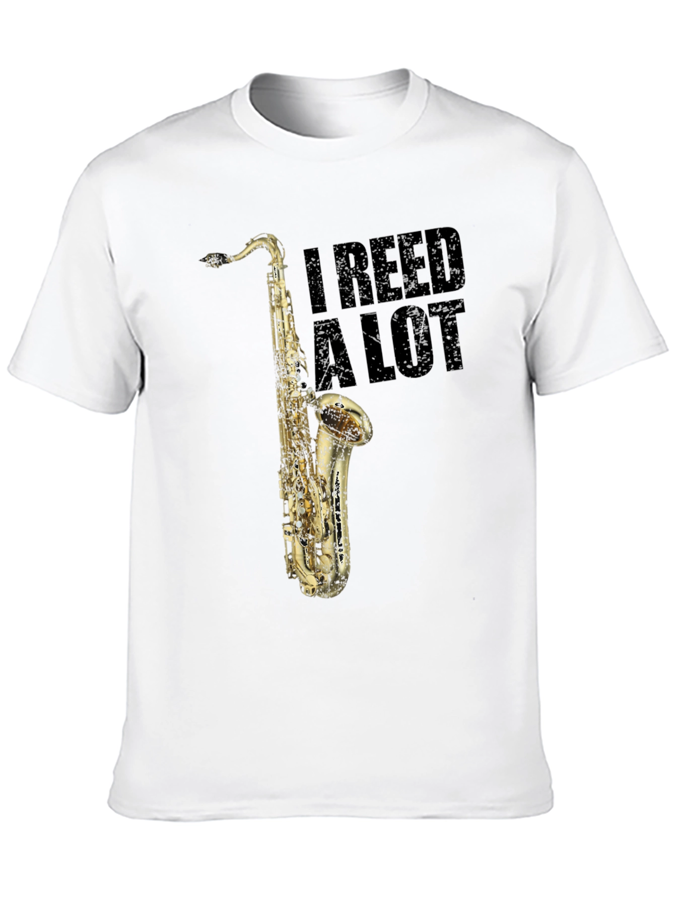 I Reed A Lot Saxophone T-Shirt - Musician Gift