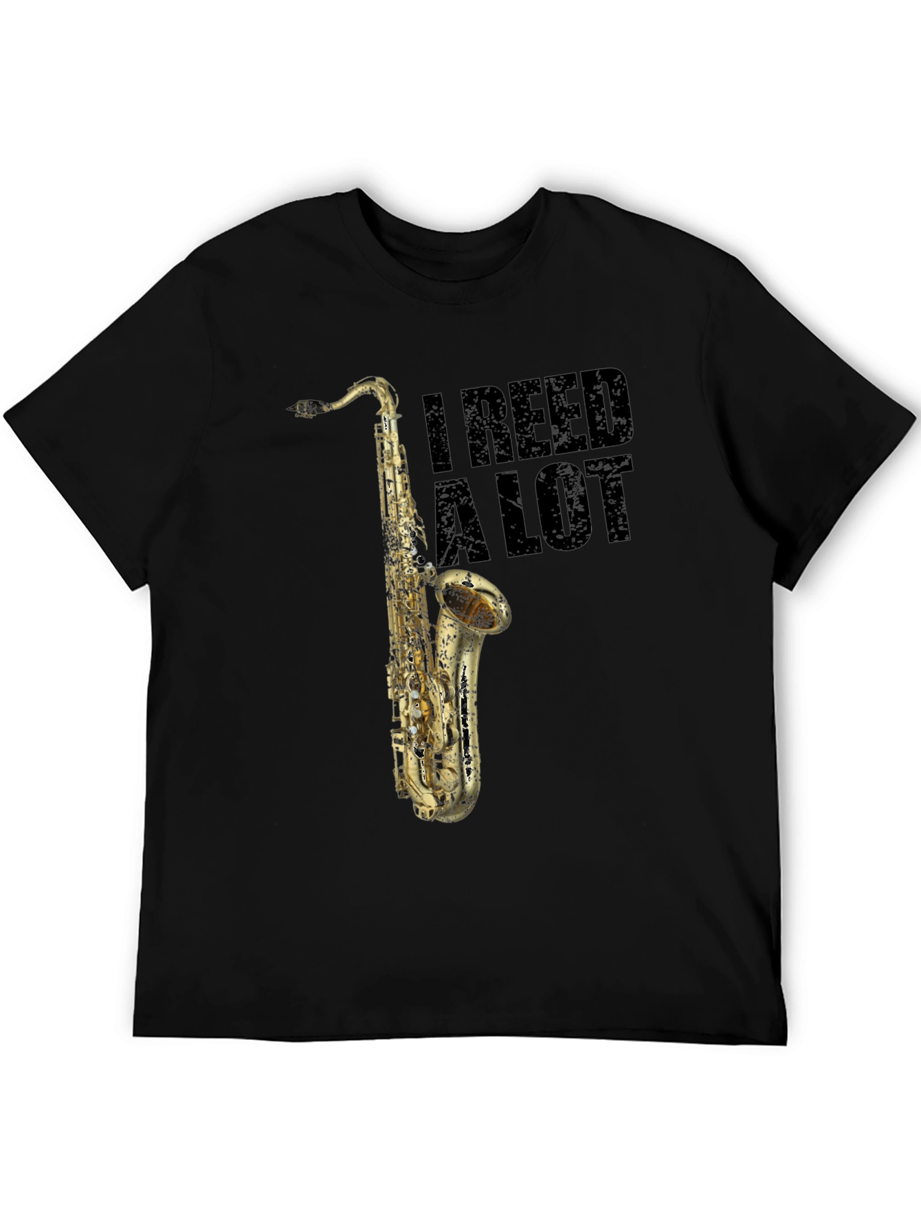 I Reed A Lot Saxophone T-Shirt - Musician Gift