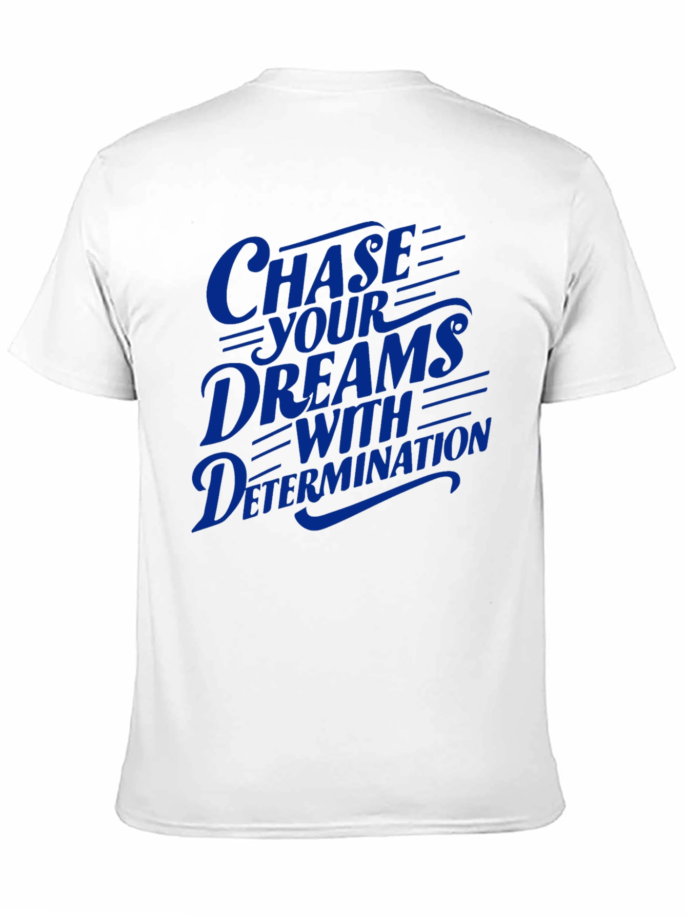 Chase Your Dreams Graphic T-Shirt - Motivational Tee