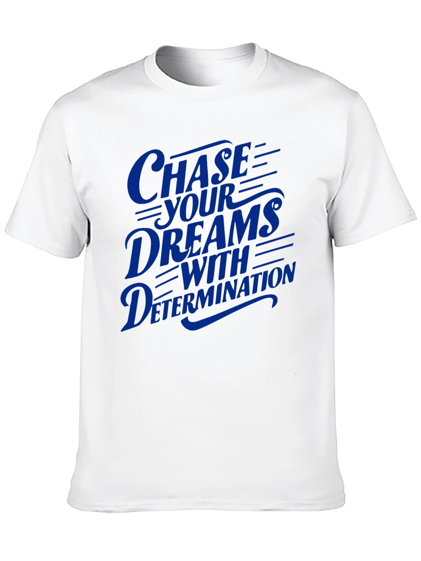 Chase Your Dreams Graphic T-Shirt - Motivational Tee