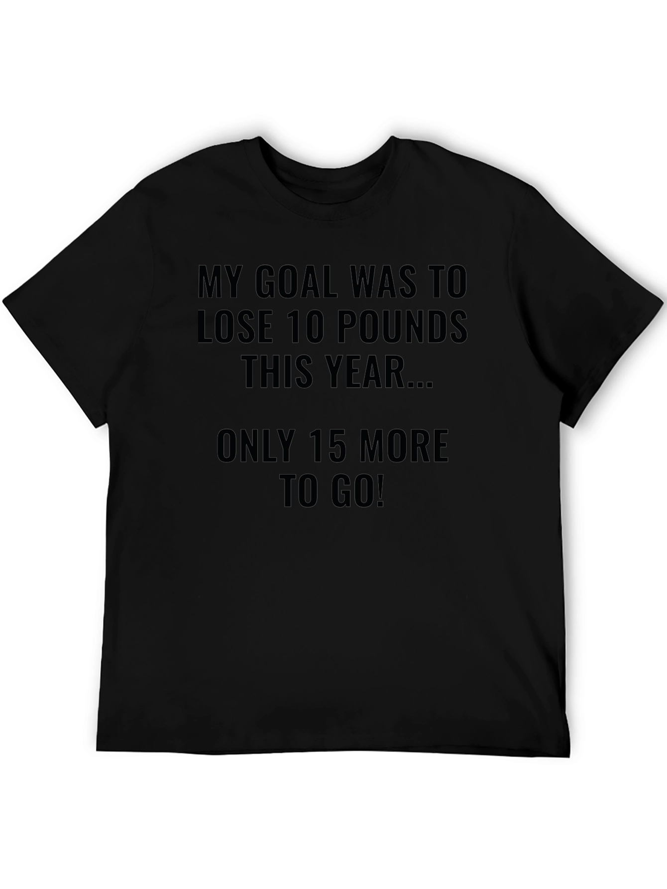 Funny Weight Loss Goal T-Shirt