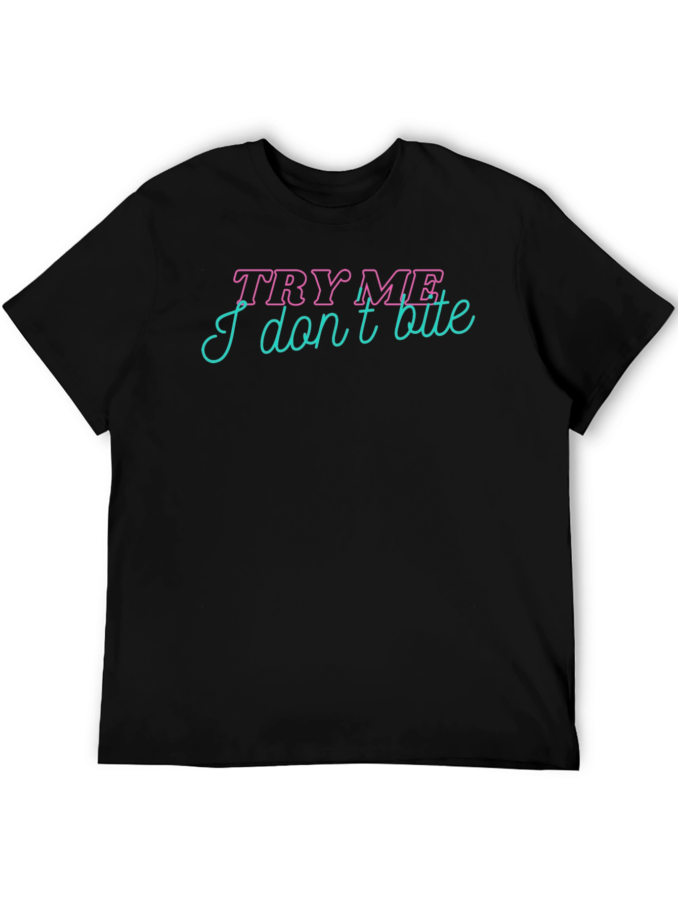 Try Me I Dont Bite Black Graphic Tee