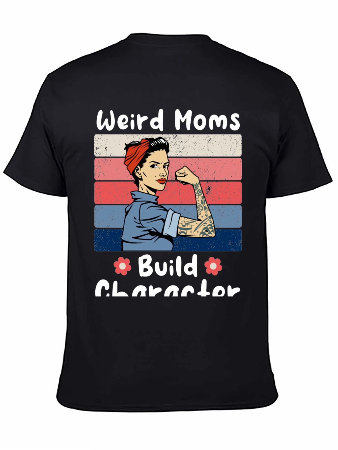 Weird Moms Build Character Graphic Tee