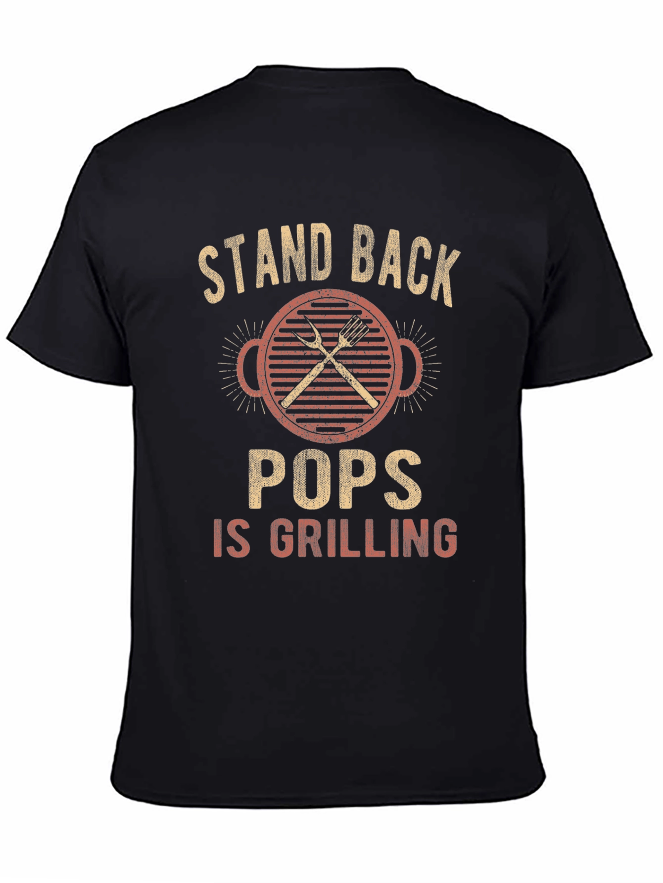 Stand Back Pops Is Grilling T-Shirt - BBQ Gift
