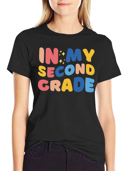 In My Second Grade T-Shirt