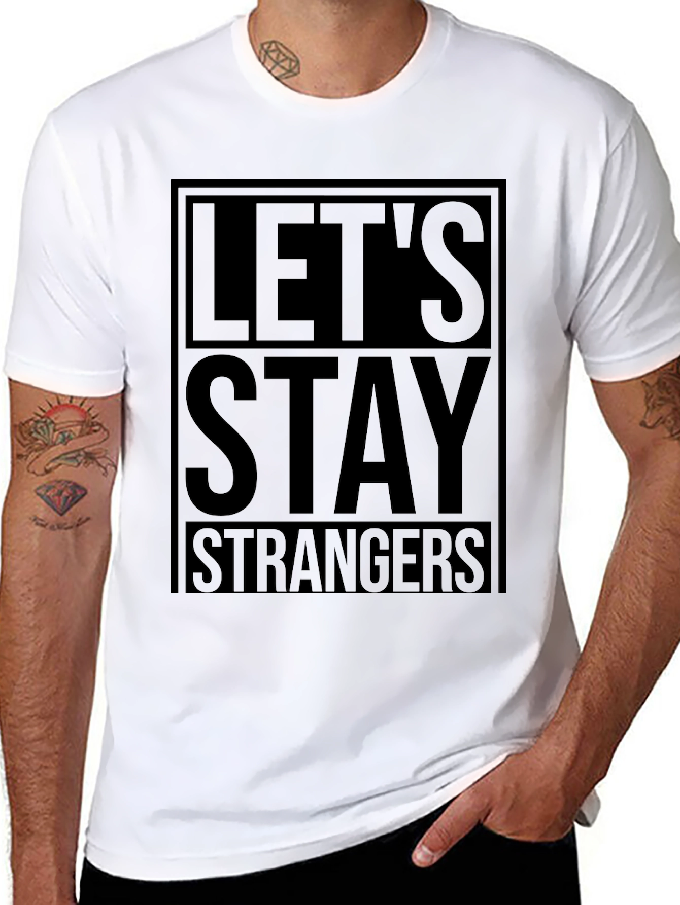Lets Stay Strangers Black Graphic T-Shirt