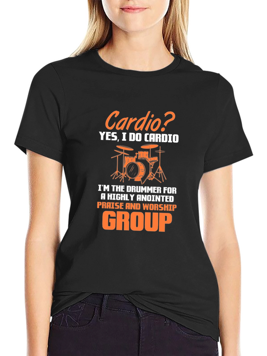 Drummer Cardio T-Shirt - Praise & Worship Group