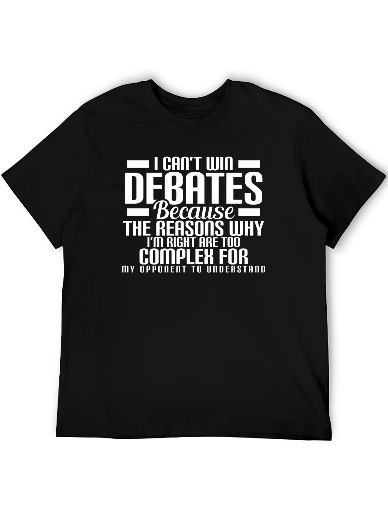 Debates T-Shirt - Complex Reasons