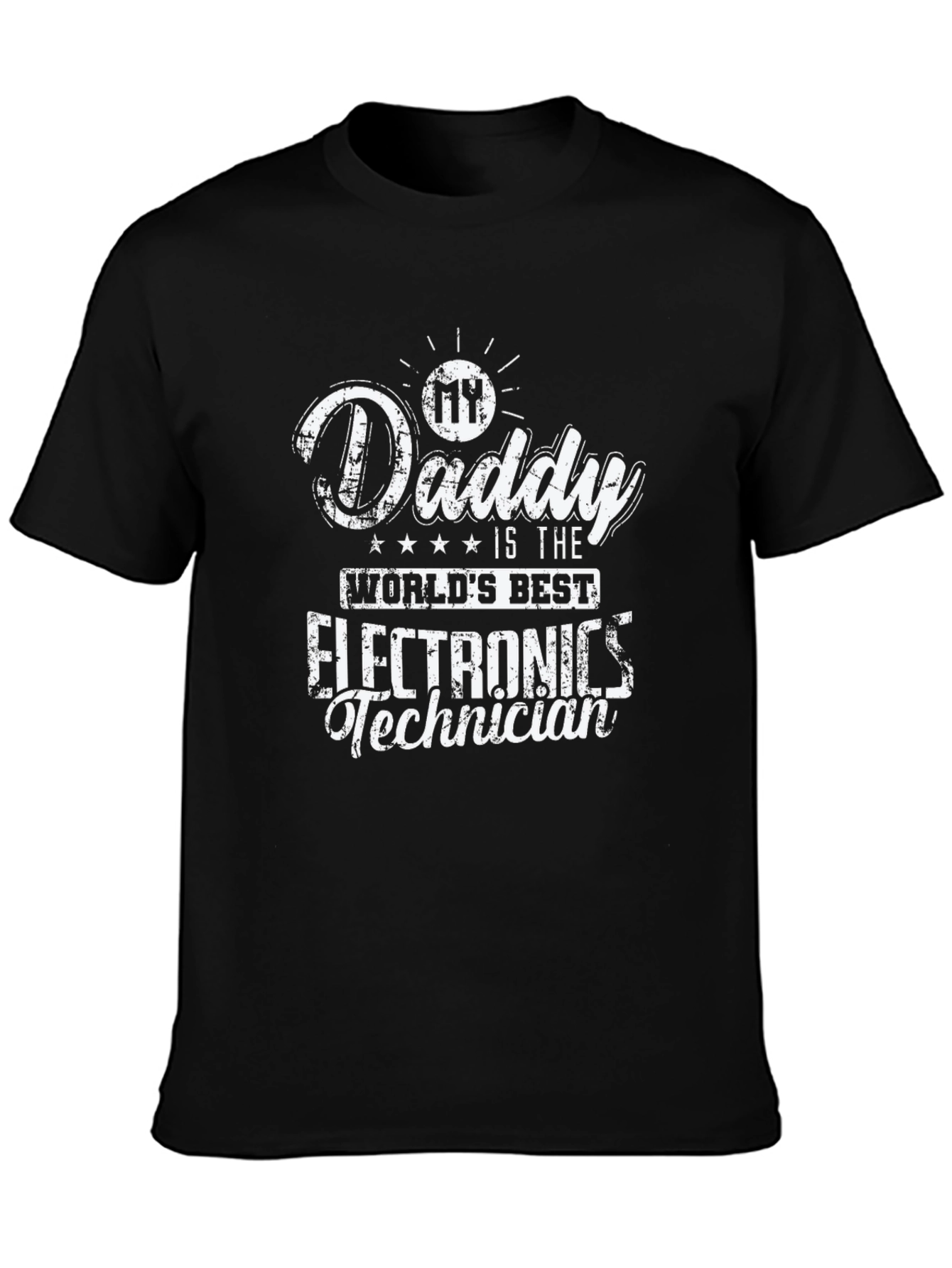 Daddys Worlds Best Electronics Technician T-Shirt