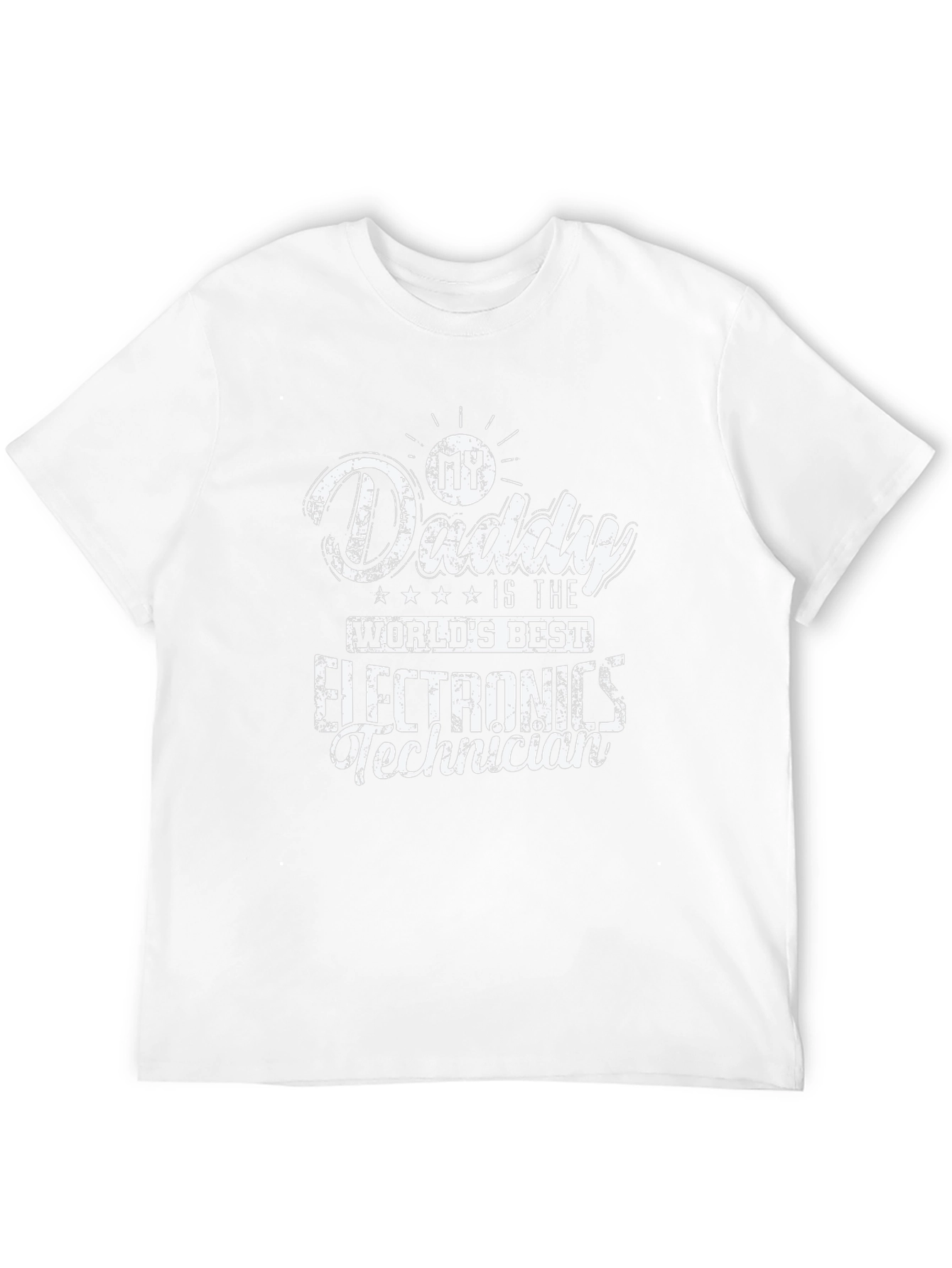 Daddys Worlds Best Electronics Technician T-Shirt