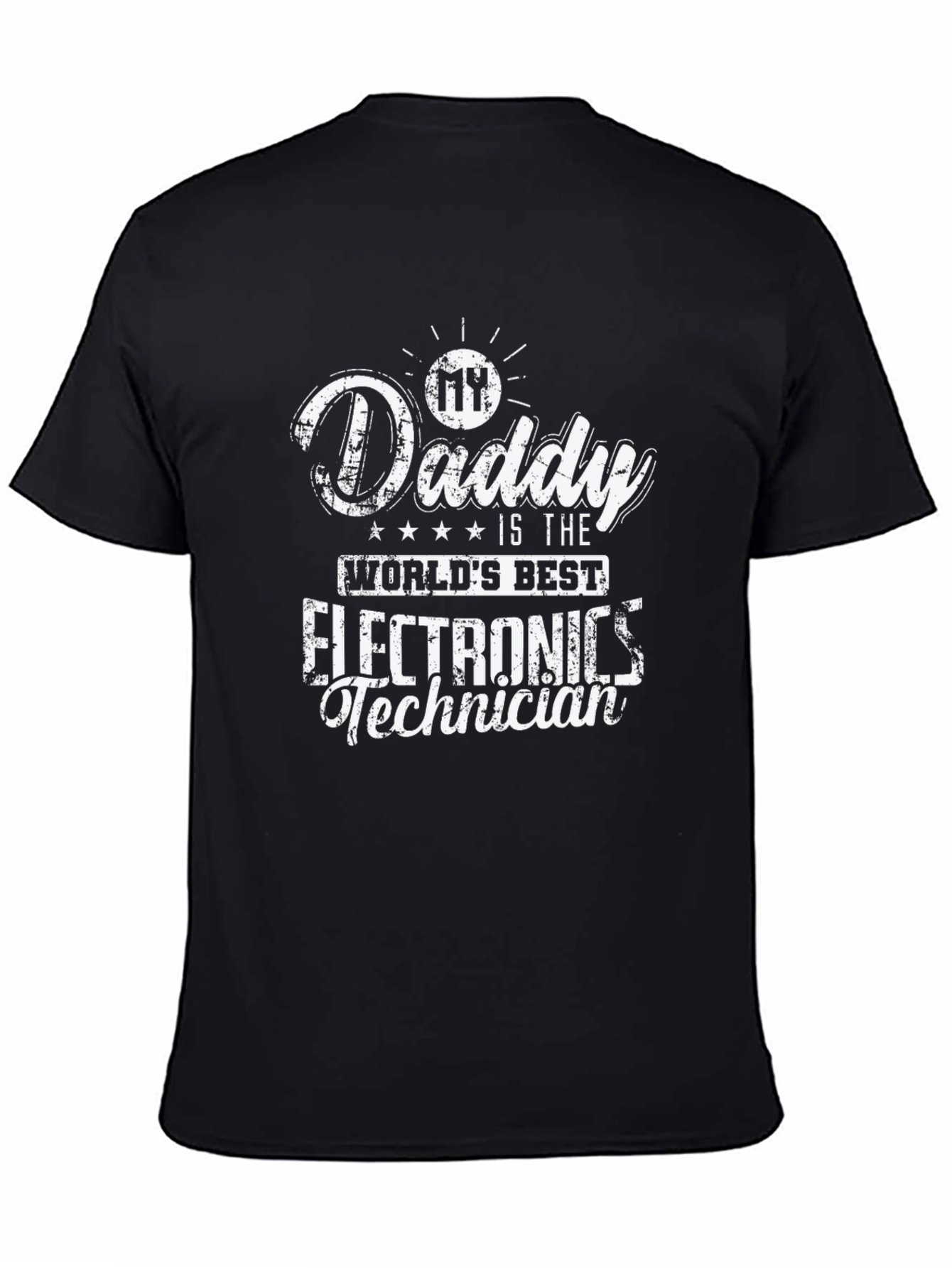 Daddys Worlds Best Electronics Technician T-Shirt