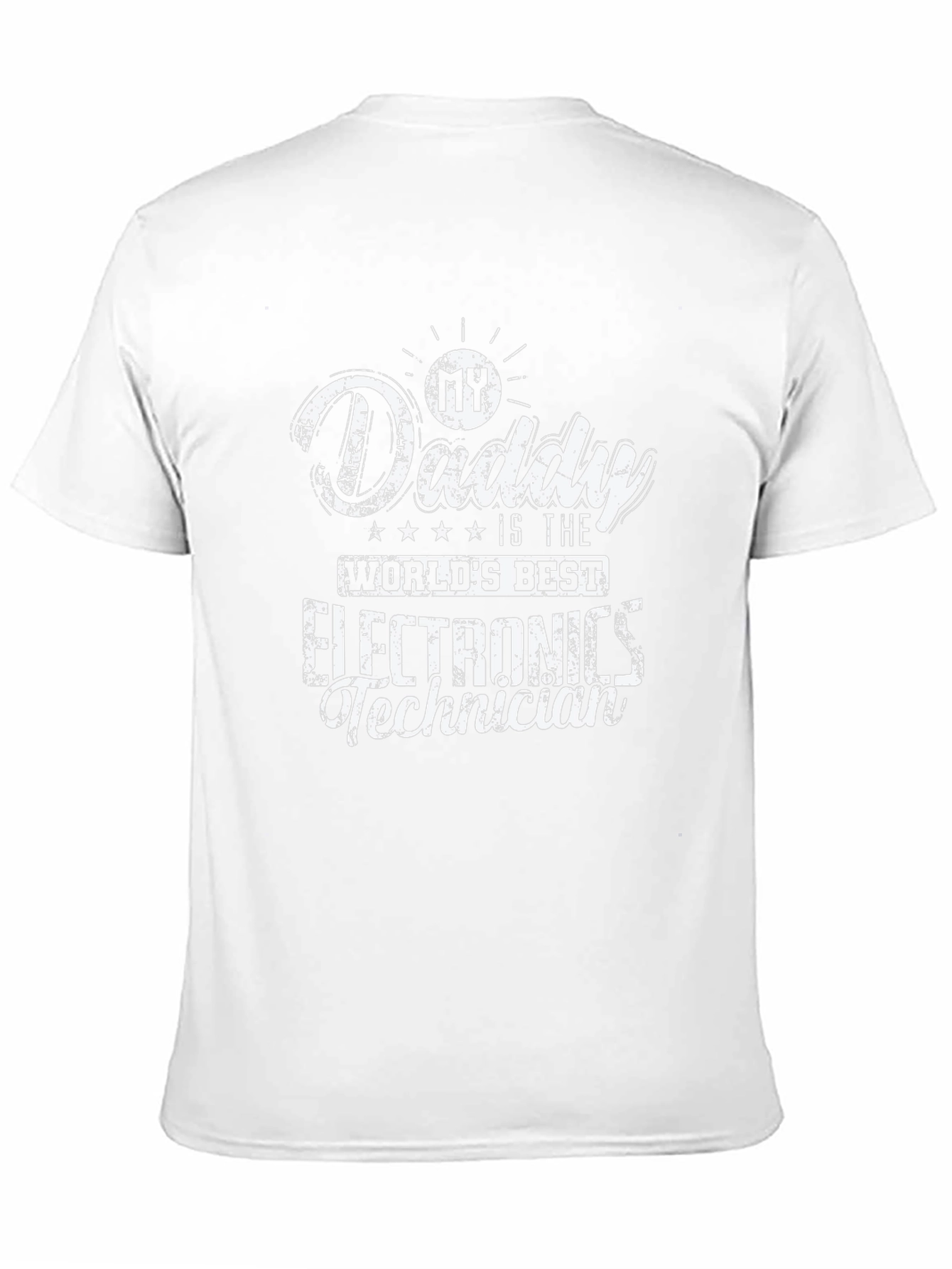 Daddys Worlds Best Electronics Technician T-Shirt