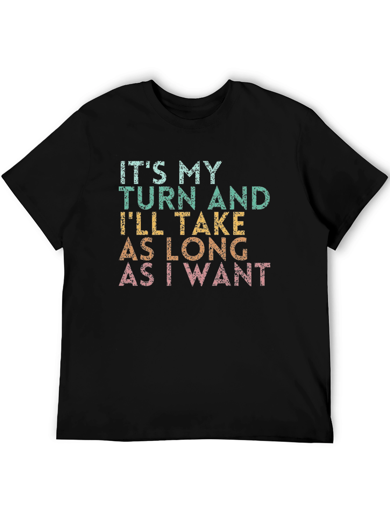 Its My Turn Graphic Tee