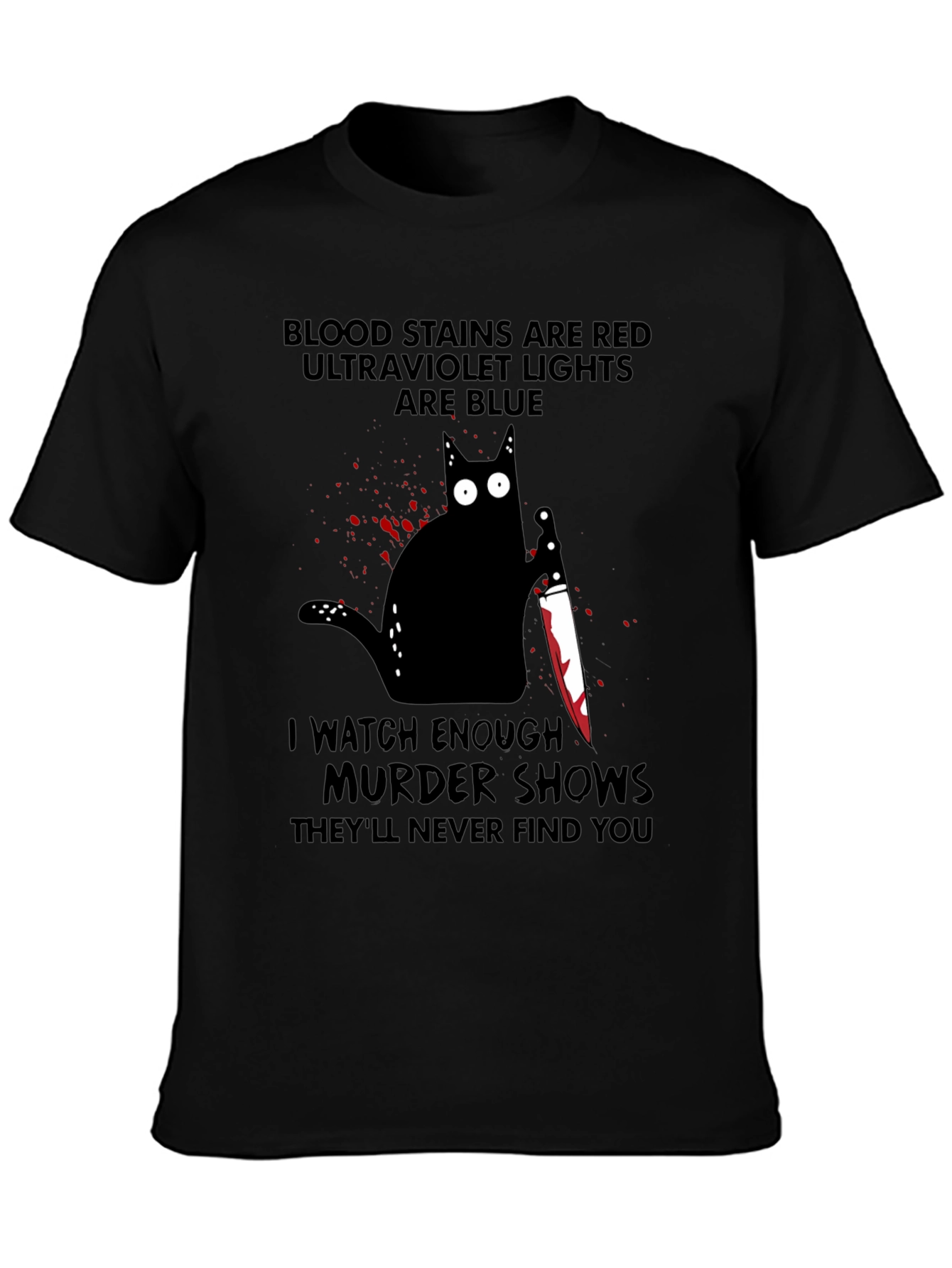 Murder Cat T-Shirt: Blood Stains Murder Shows