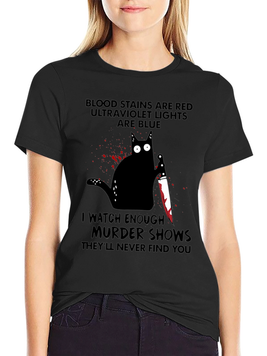 Murder Cat T-Shirt: Blood Stains Murder Shows