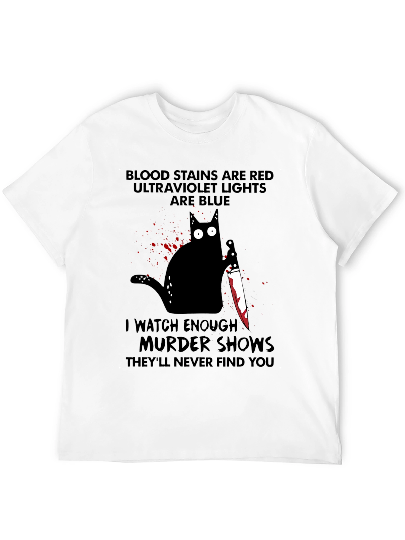 Murder Cat T-Shirt: Blood Stains Murder Shows