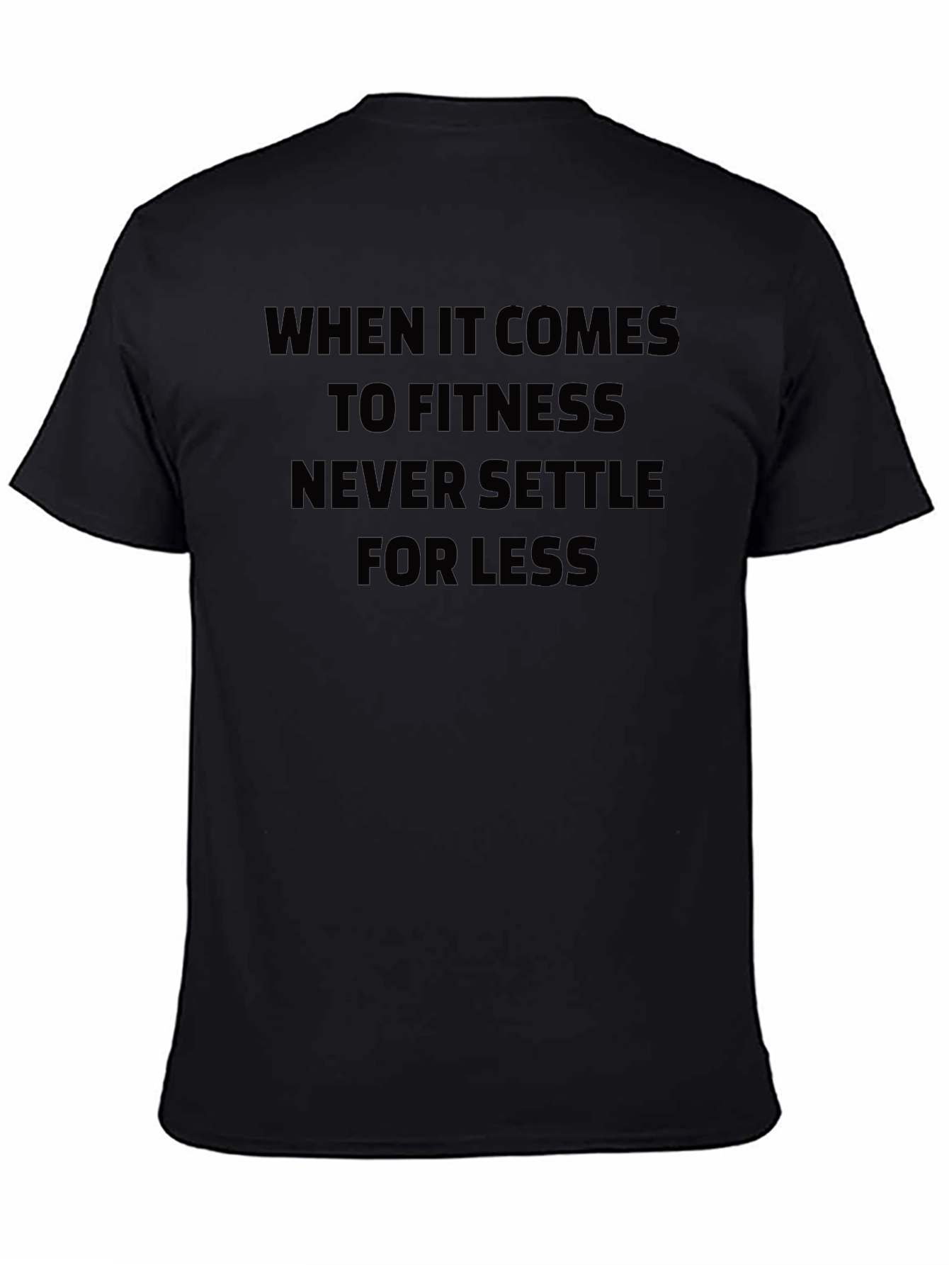 Fitness Motivation Tee - Never Settle for Less