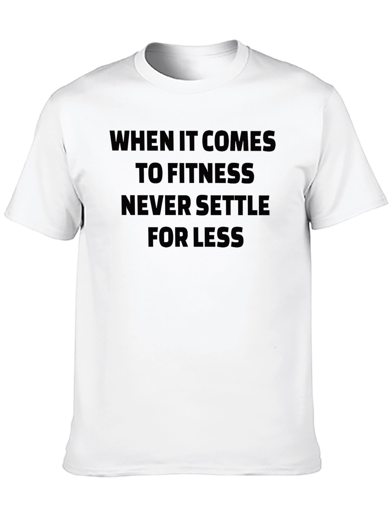 Fitness Motivation Tee - Never Settle for Less
