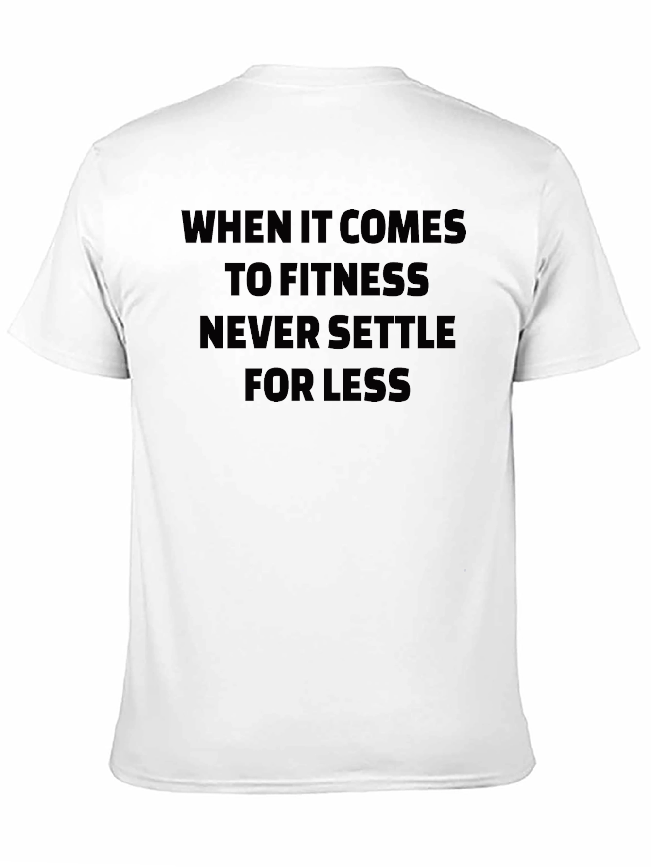 Fitness Motivation Tee - Never Settle for Less